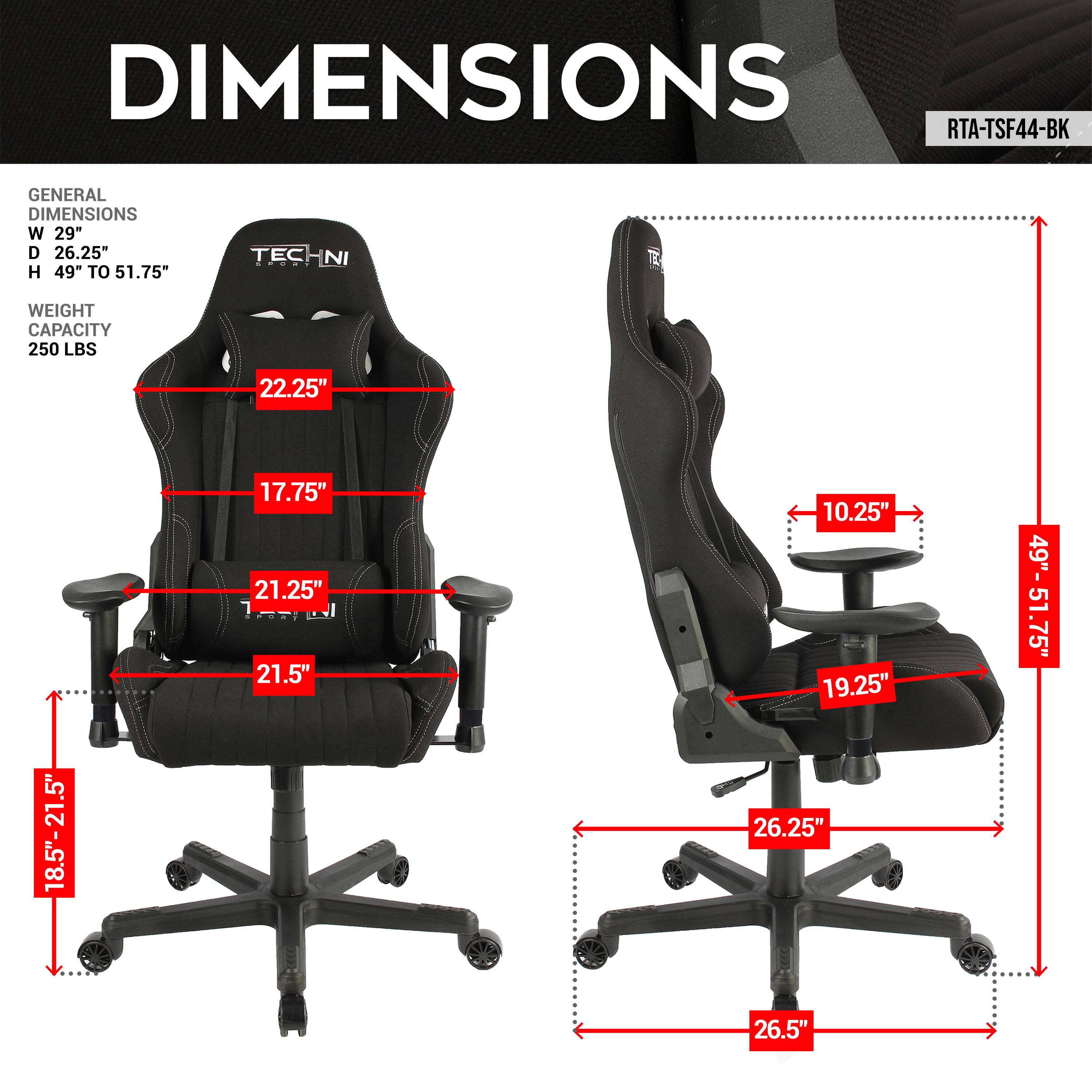 **DIMENSIONS**

**RTA-TSF44-BK**

**GENERAL DIMENSIONS**
- W 29"
- D 26.25"
- H 49" TO 51.75"

**WEIGHT CAPACITY**
- 250 LBS

**TECHNI**
- 22.25"
- 17.75"
- 21.25"
- 21.5"
- 10.25"
- 19.25"
- 26.25"
- 26.5"
- 49" TO 51.75"