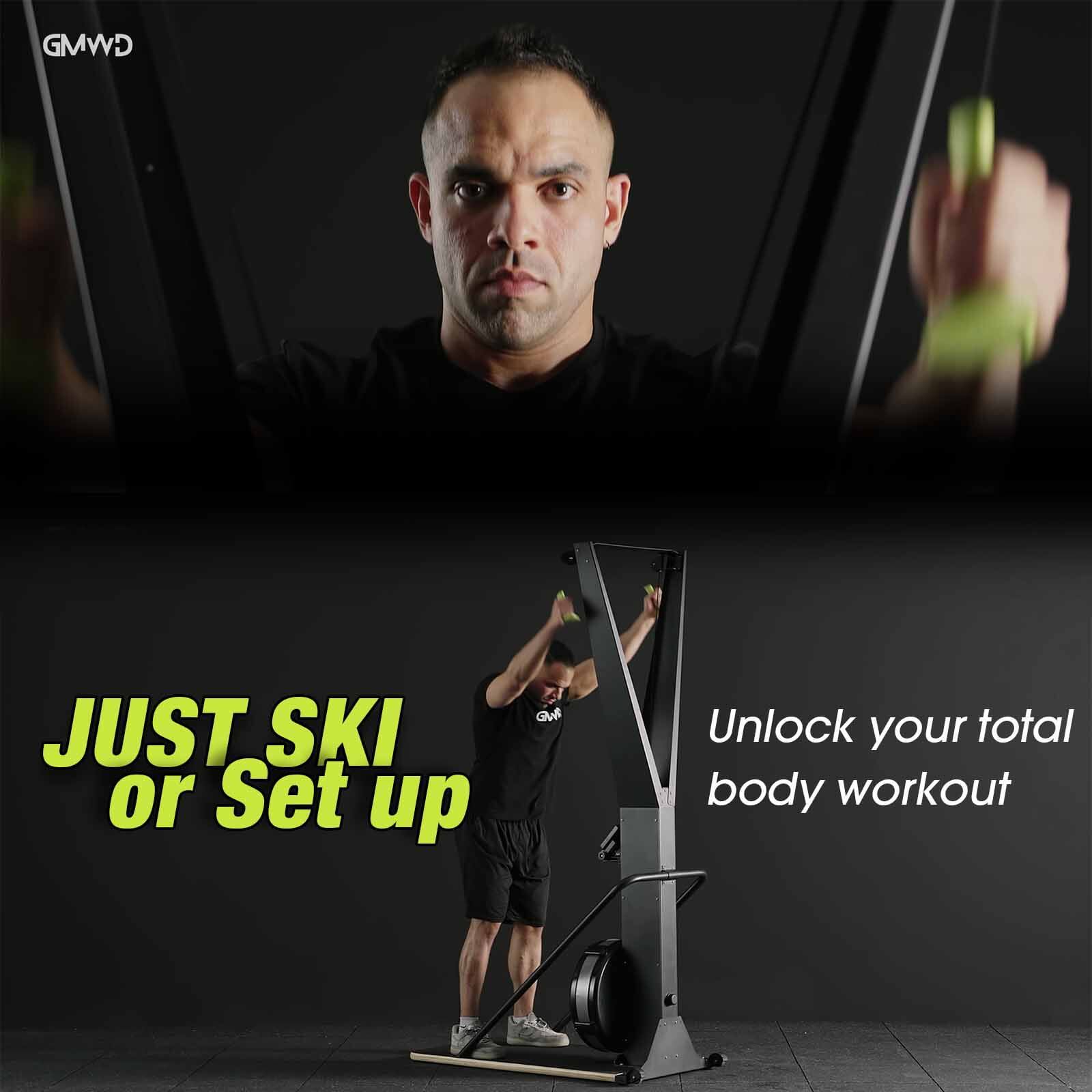 JUST SKI or Set up  
Unlock your total body workout