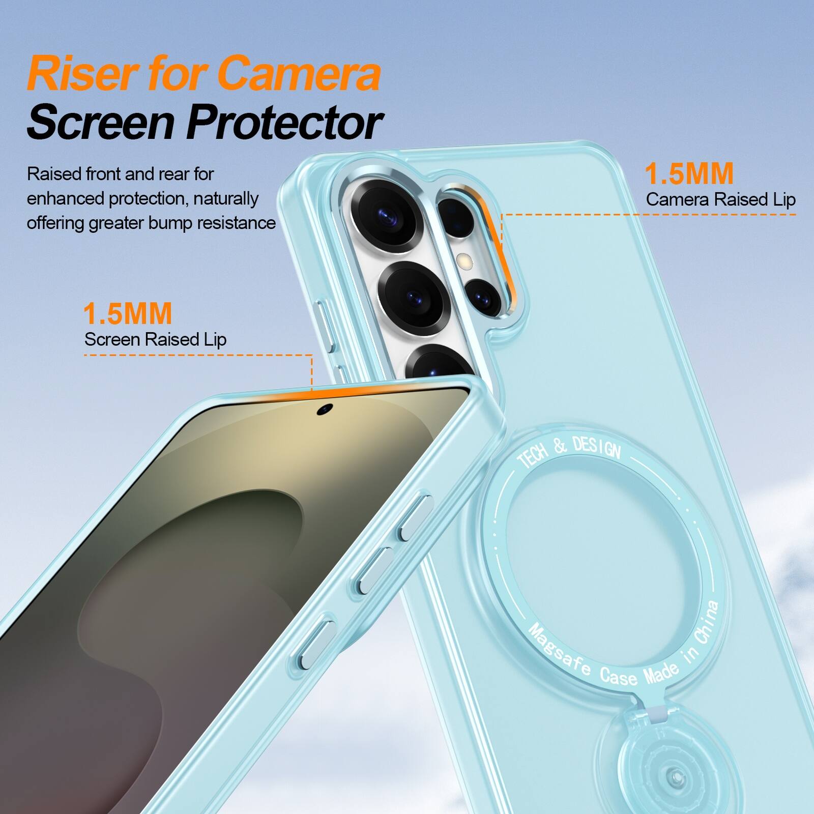 Riser for Camera Screen Protector  
Raised front and rear for enhanced protection, naturally offering greater bump resistance  

1.5MM Camera Raised Lip  
1.5MM Screen Raised Lip  

TECH & DESIGN  
Magsafe Case Made in China