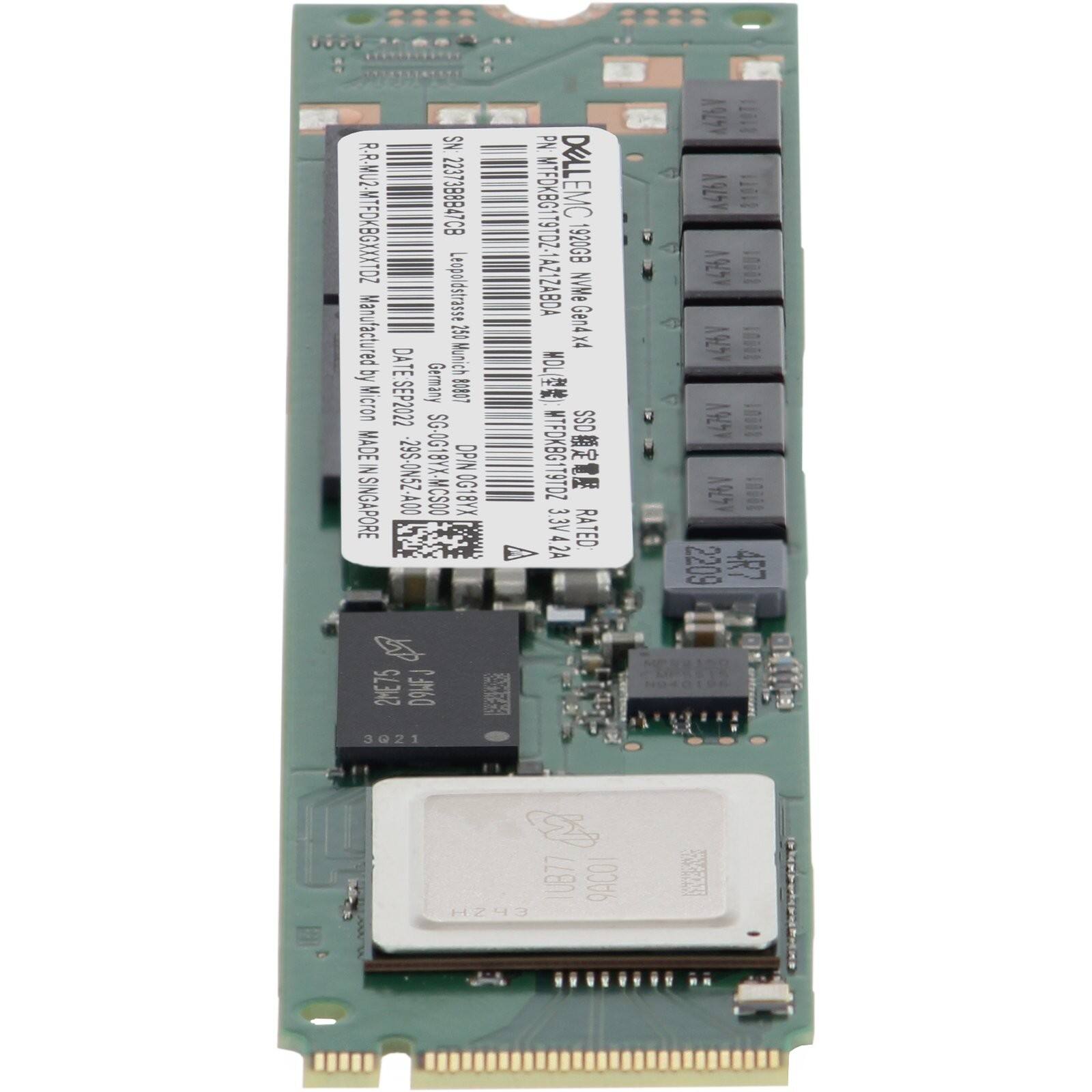 SN 201XXXXHWA88 2237388847C8  
Leopoldstrasse  
Manufactured DATE 150 Munich by Micron SEP2022 Germany  
LONOR MADE ADEINSNGAPORE -29S-ON5Z-A00 SG-0G18YX-MCSOO  
DPIN 0G18YX  
No DELLEMC  
WTFDKBG1T9TDZ-1AZ1ZABDA  
1920GB NVVe Gen4x4  
WOL  
WTFDKBG119TOZ SSD  
3.3V 4.2A  
RATED A A929Y  
476V A9  
1iil 47V  
1ill 47V Hill A9  
19801  
2209  
4R7  
2ME75  
D9WF  
3021  
UB77  
9ACO  
HZ43  
I URNhA