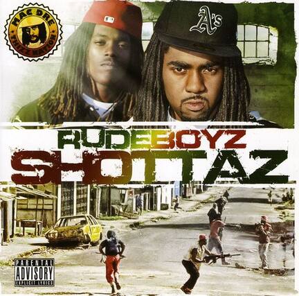 MAC ORE THIZZ NATION
A's
RUDEBOYZ SHOTTAZ
PARENTAL ADVISORY EXPLICIT LYRICS