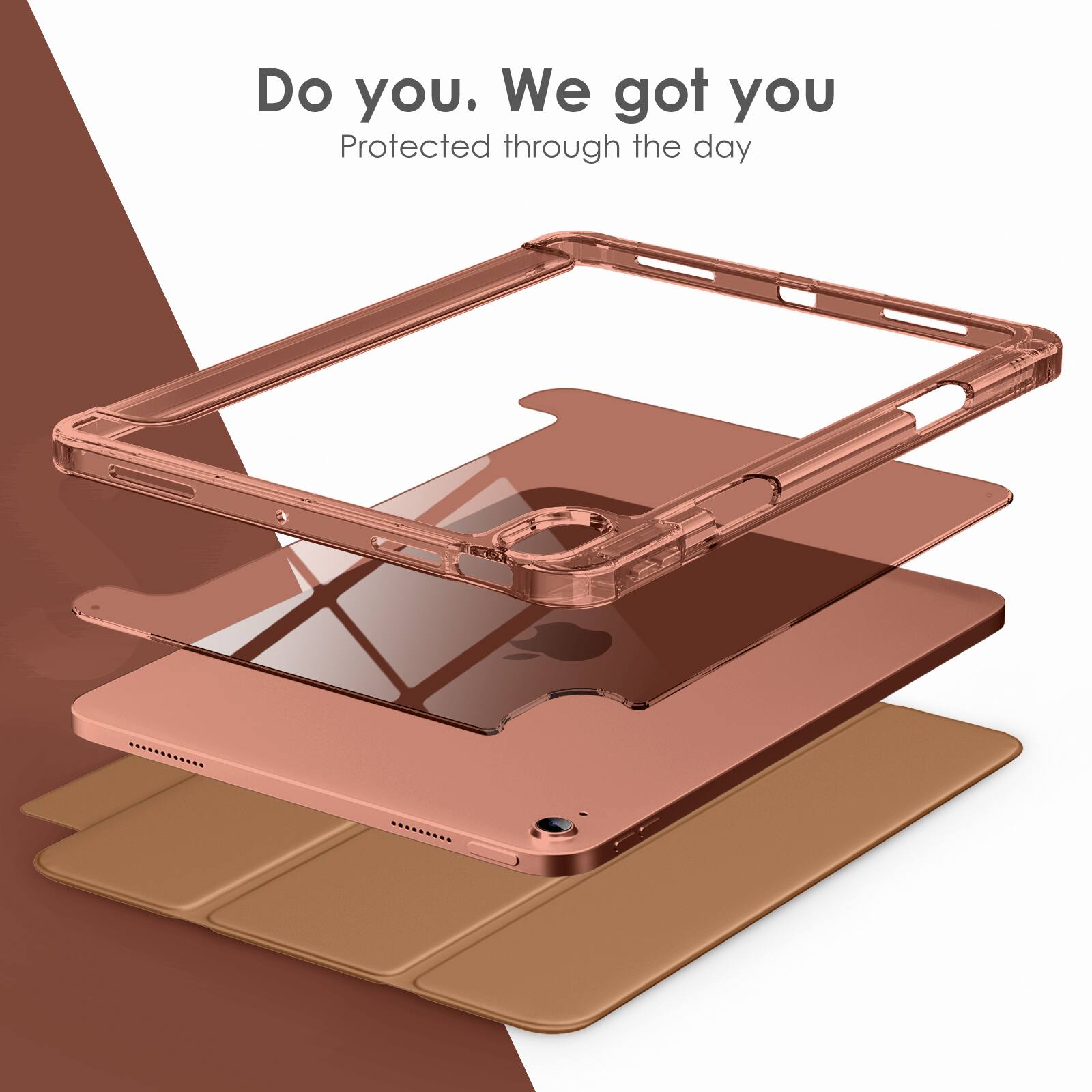 Do you. We got you  
Protected through the day