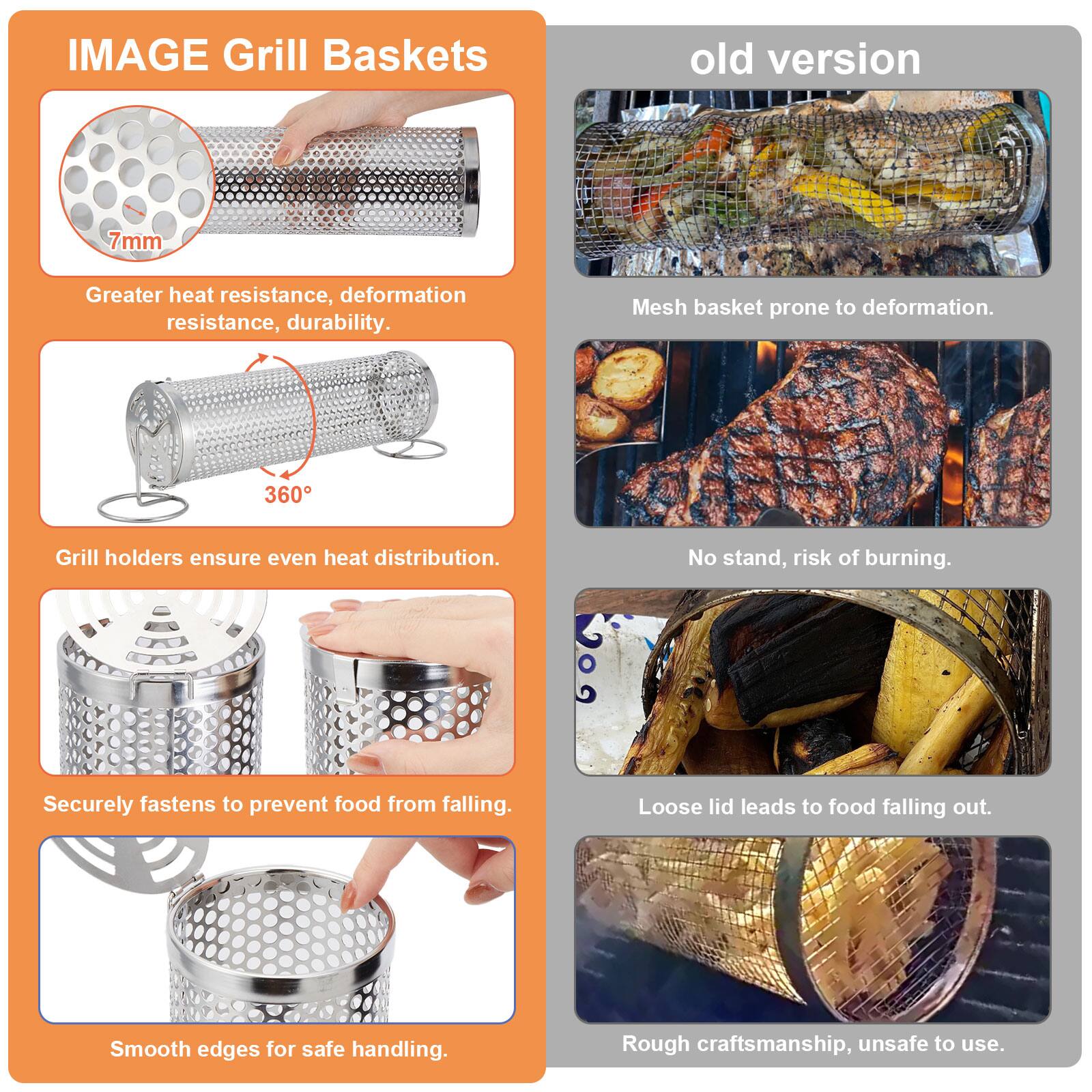 IMAGE Grill Baskets

7mm Greater heat resistance, deformation resistance, durability.

360 Grill holders ensure even heat distribution.

Securely fastens to prevent food from falling.

Smooth edges for safe handling.

old version

Mesh basket prone to deformation.

No stand, risk of burning.

Loose lid leads to food falling out.

Rough craftsmanship, unsafe to use.