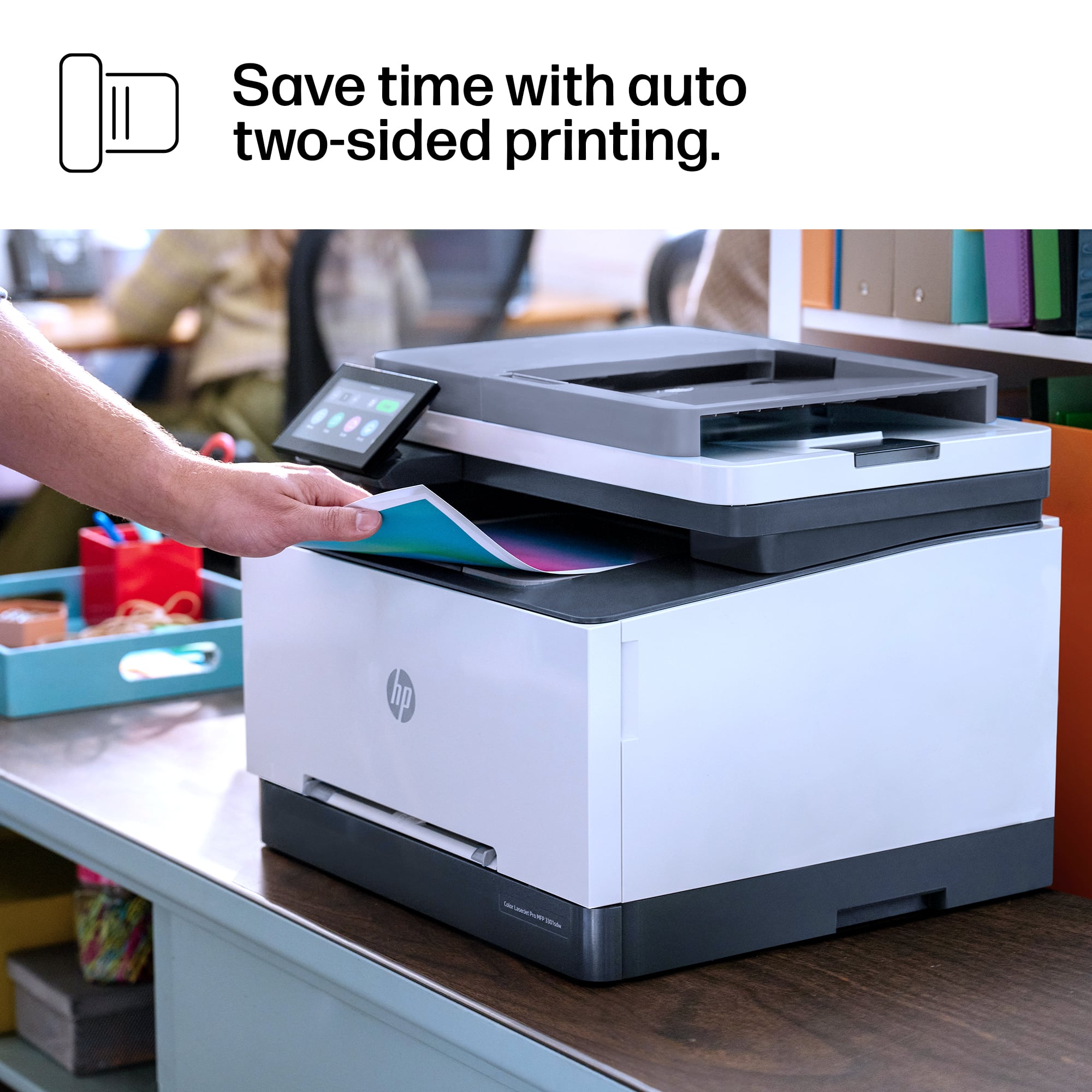 Save time with auto two-sided printing.
