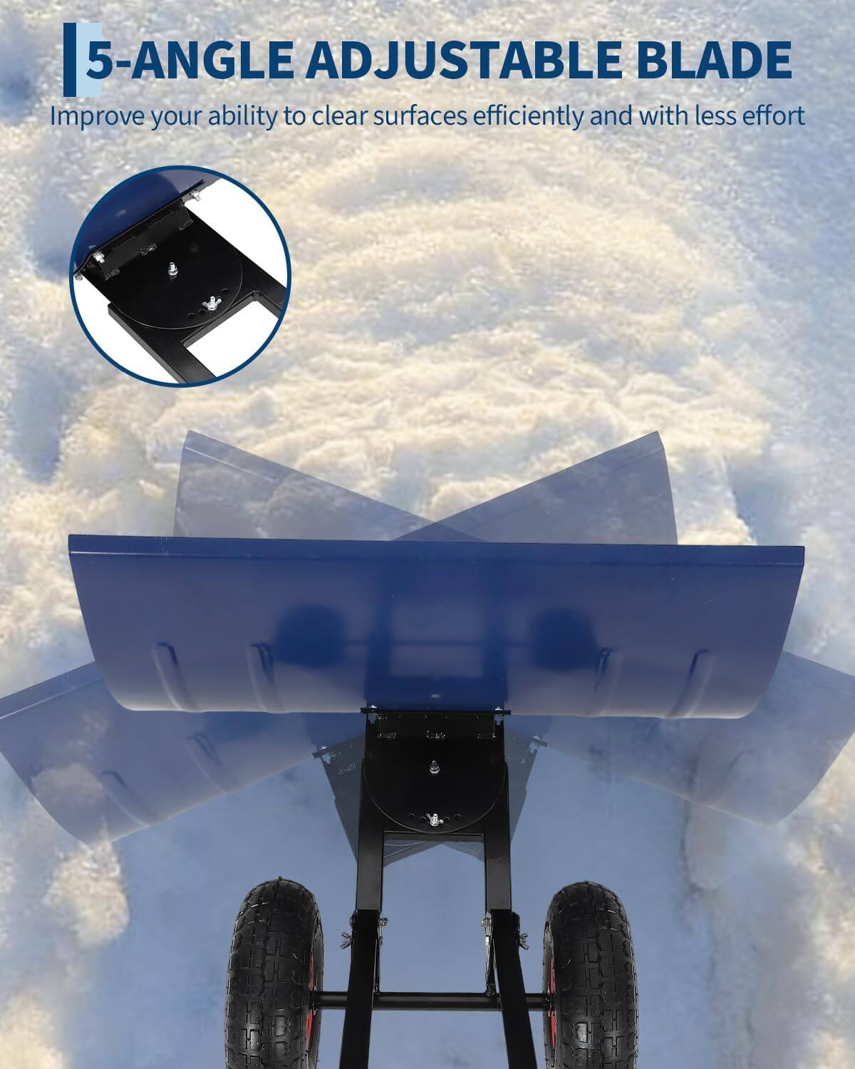 5-ANGLE ADJUSTABLE BLADE  
Improve your ability to clear surfaces efficiently and with less effort