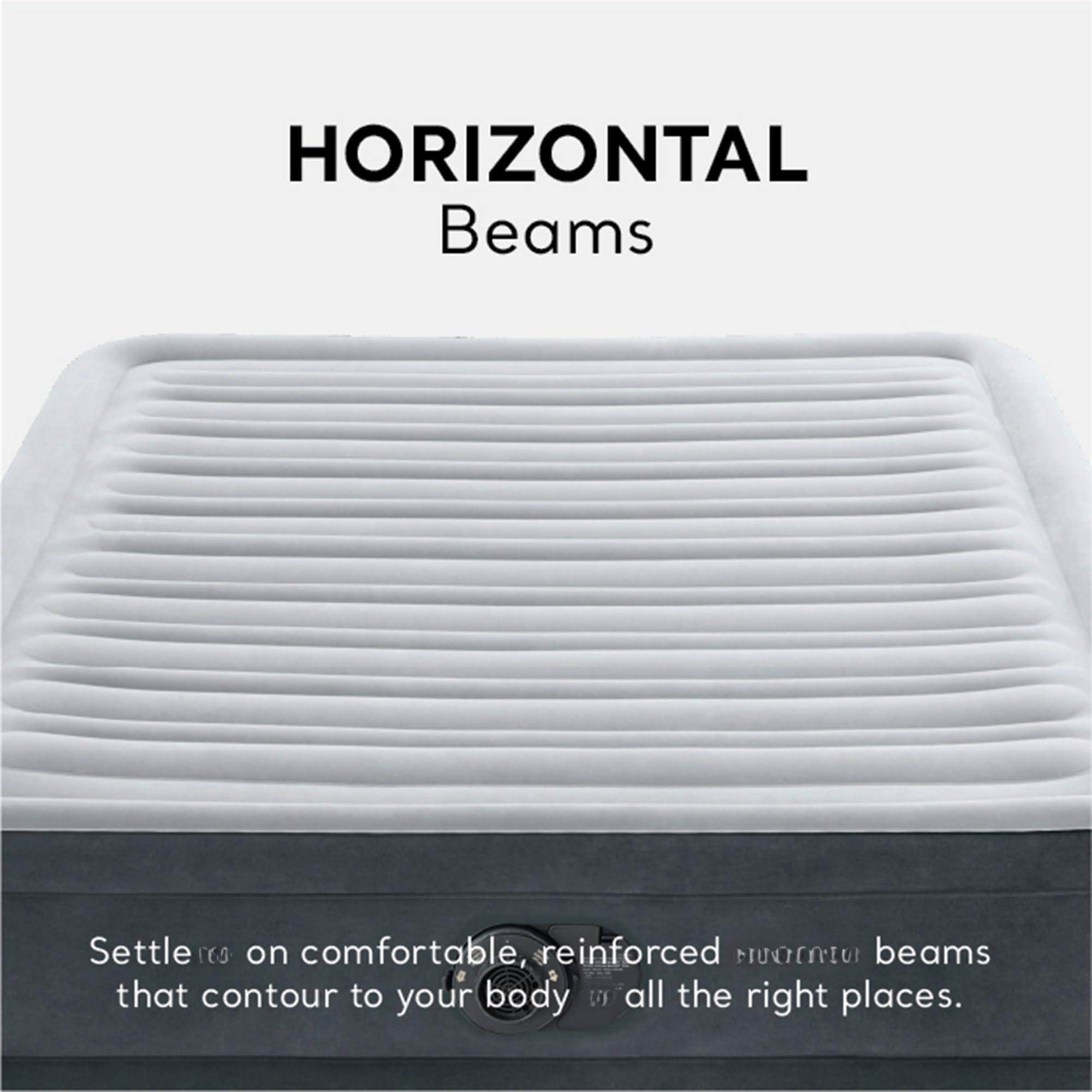 HORIZONTAL Beams

Settle into comfortable, reinforced horizontal beams that contour to your body in all the right places.