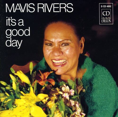 MAVIS RIVERS  
it's a good day  

D/CD 4002  
CD  
DELOS