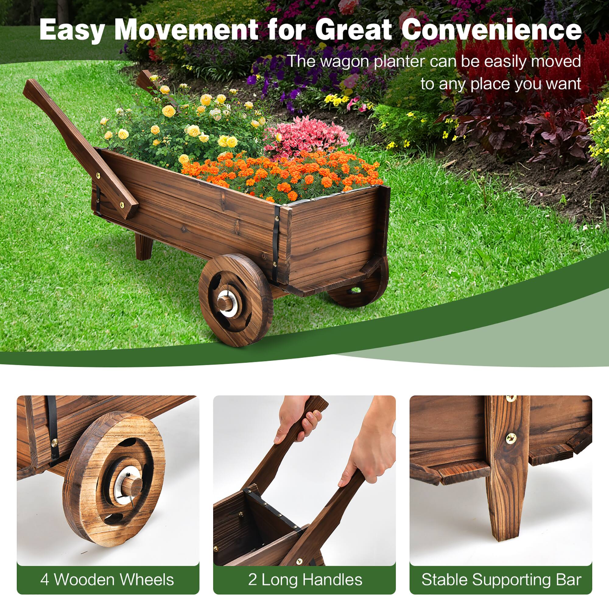 Easy Movement for Great Convenience: The wagon planter can be easily moved to any place you want.
4 Wooden Wheels: The wheels are made of wood and provide stability and ease of movement.
2 Long Handles: The handles are long, allowing for easy maneuvering and control.
Stable Supporting Bar: The bar provides additional support and stability, ensuring that the planter remains in place while being moved.