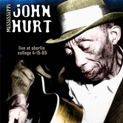 Mississippi John Hurt - Live At Oberlin College   - COMPACT DISCS [CD] price history on PriceWatchPro
