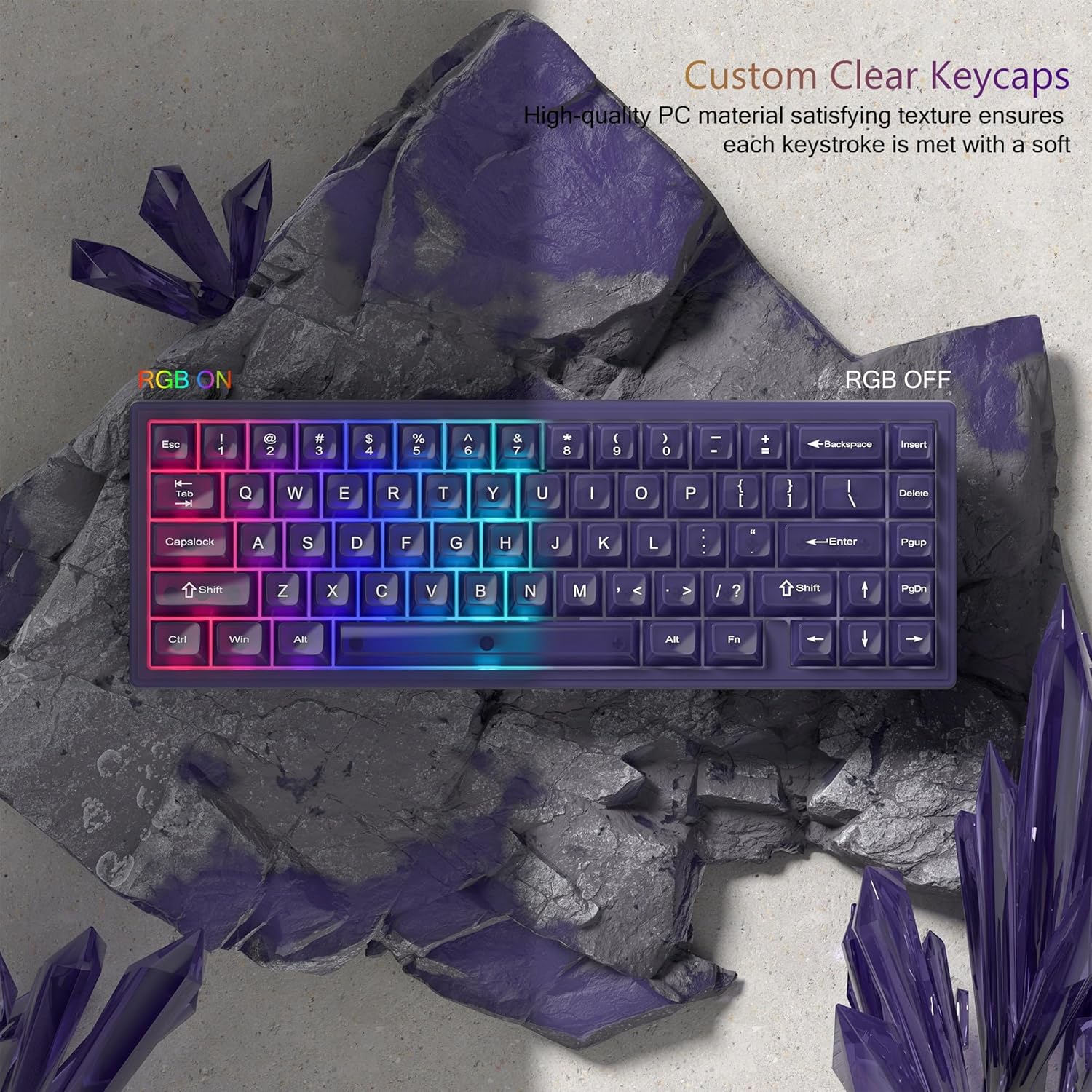Custom Clear Keycaps

High-quality PC material satisfying texture ensures each keystroke is met with a soft RGB ON RGB OFF

1 G 2 # 3 S 4 % 5 A F & 7 * 9 1 0 I + - Backspace

Capslock H tab f Q W E R T Y U I o P Deleno Cepelock A S D F G H J K L a Enter Pgvo Shin Z x C V N M < > 1 ? Shift PuDn C Win Al Al Pn