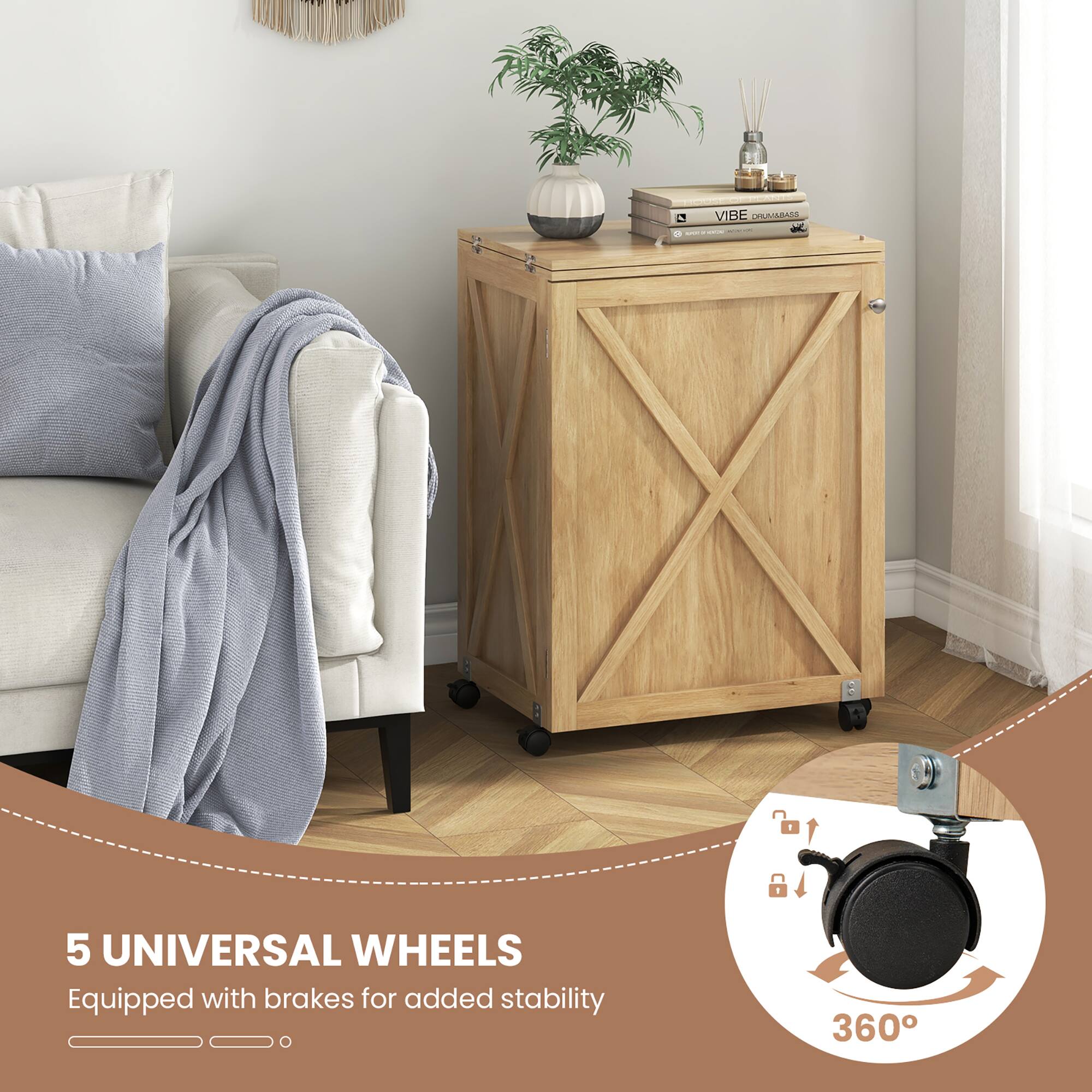 5 UNIVERSAL WHEELS  
Equipped with brakes for added stability  
360°
