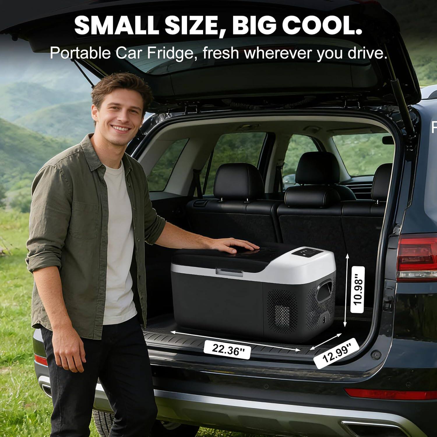 SMALL SIZE, BIG COOL.  
Portable Car Fridge, fresh wherever you drive.  

F 10.98" 22.36" 12.99"