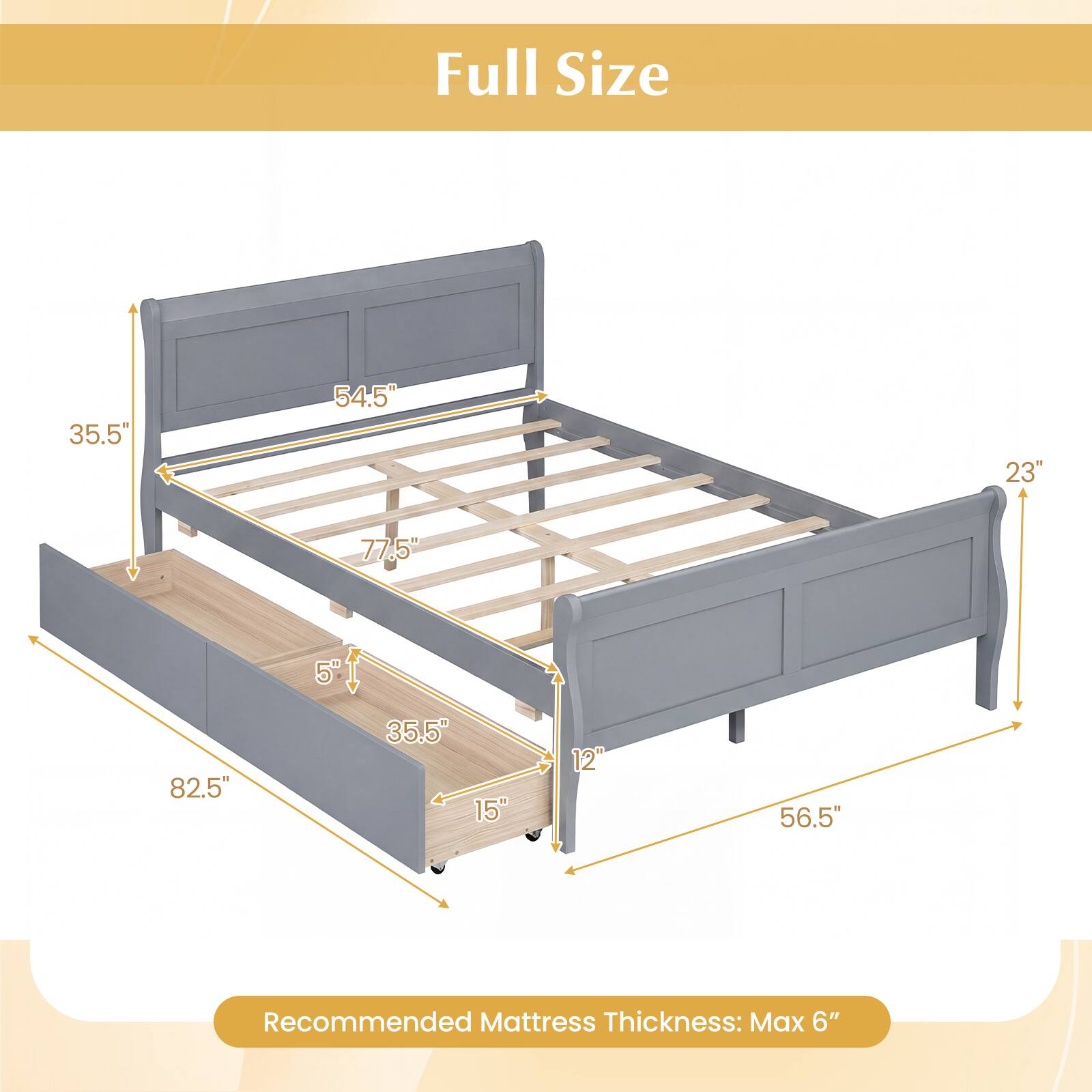 Full Size

- 35.5"
- 54.5"
- 23"
- 77.5"
- 5"
- 82.5"
- 35.5"
- 15"
- 12"
- 56.5"

Recommended Mattress Thickness: Max 6"