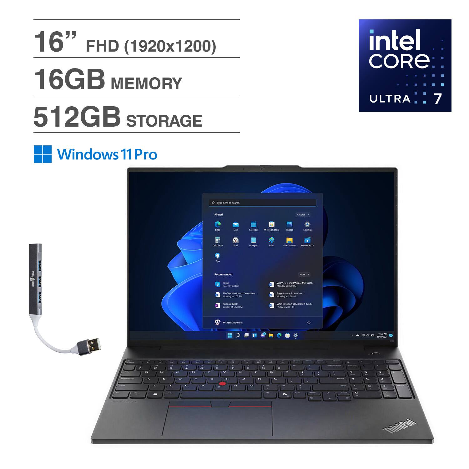 16" FHD (1920x1200)  
16GB MEMORY  
512GB STORAGE  
Windows 11 Pro  
intel CORE ULTRA 7