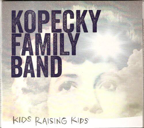Kopecky Family Band - Kids Raising Kids   - COMPACT DISCS [CD] price history on PriceWatchPro