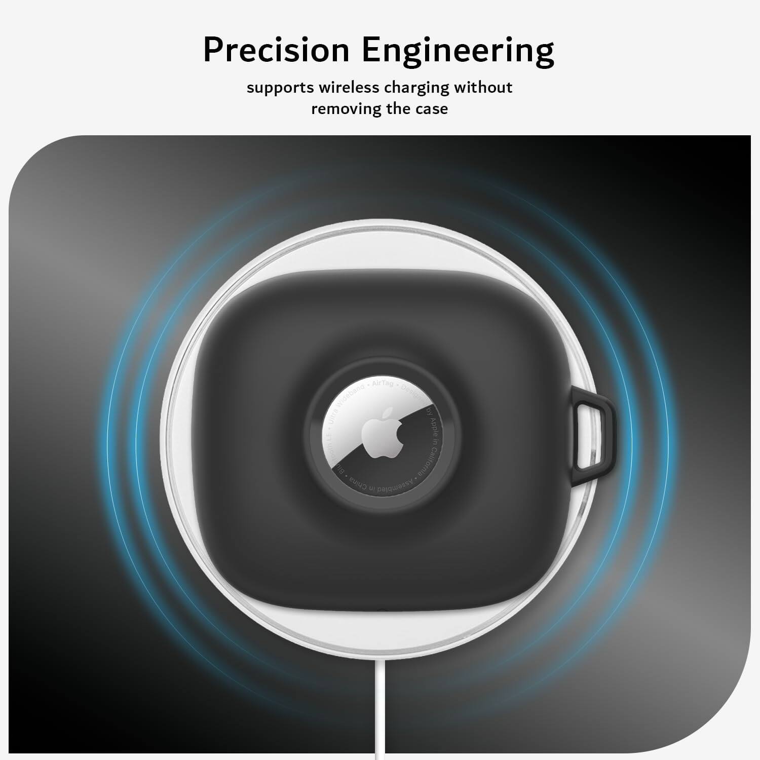 Precision Engineering supports wireless charging without removing the case