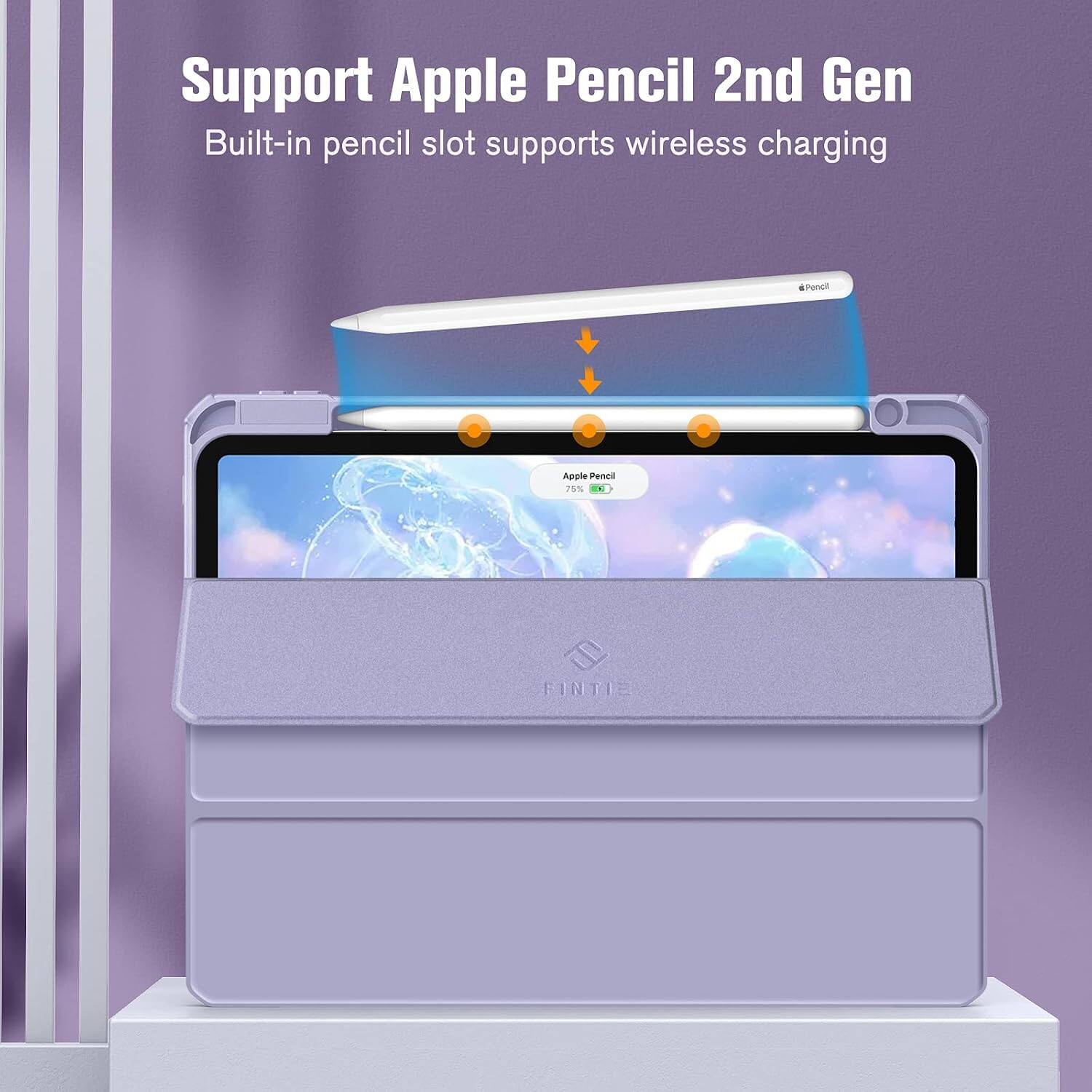 Support Apple Pencil 2nd Gen  
Built-in pencil slot supports wireless charging