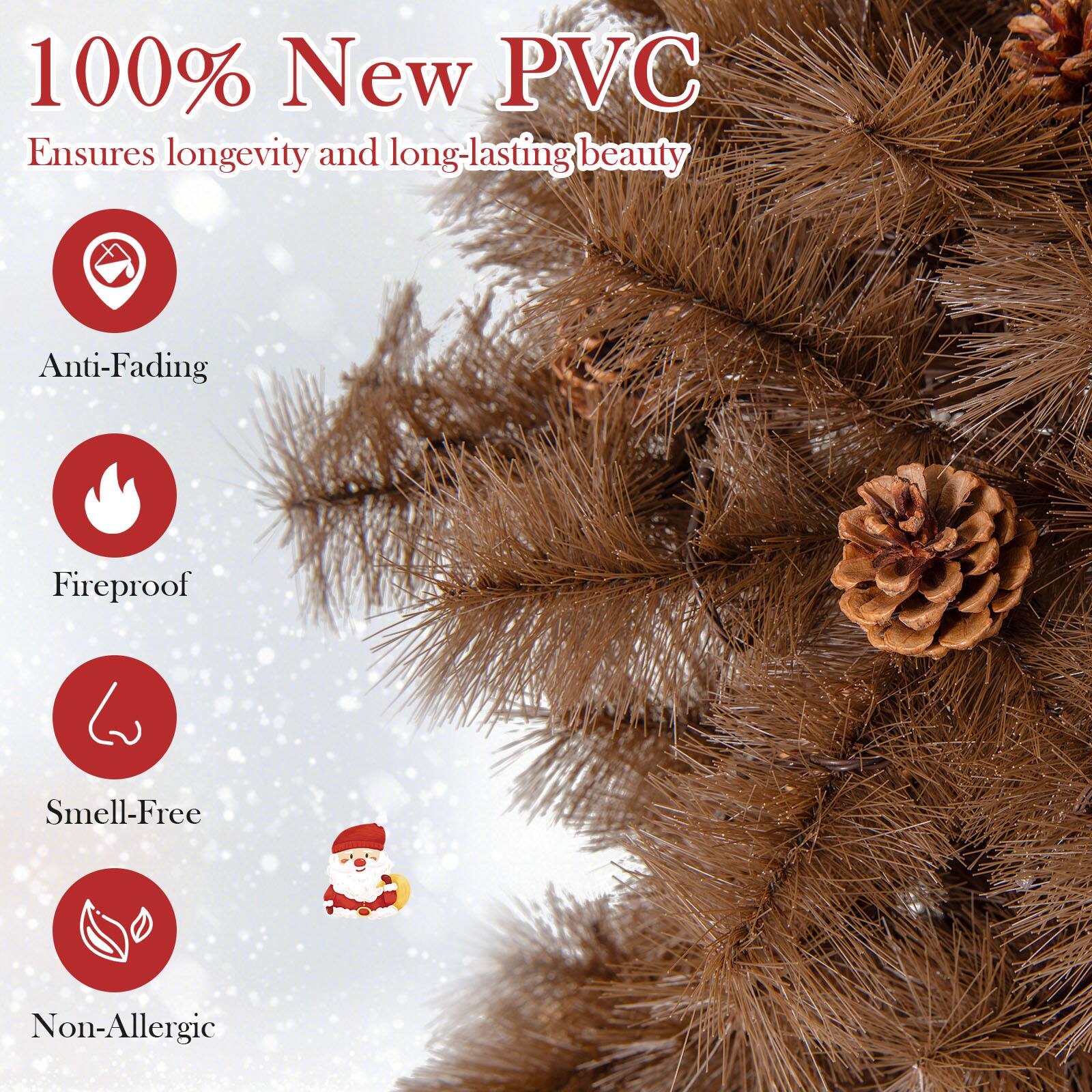 100% New PVC  
Ensures longevity and long-lasting beauty  

- Anti-Fading  
- Fireproof  
- Smell-Free  
- Non-Allergic