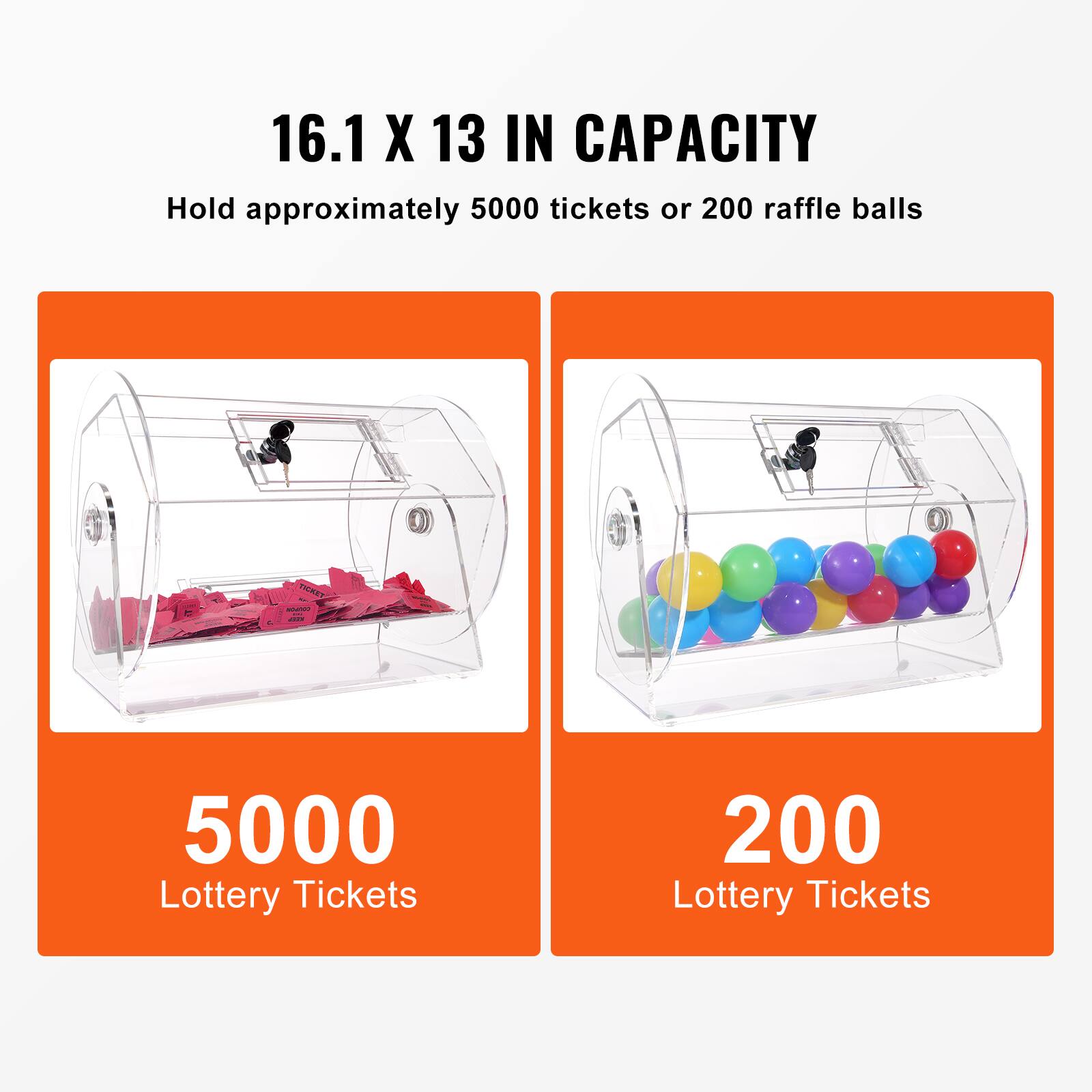 16.1 X 13 IN CAPACITY  
Hold approximately 5000 tickets or 200 raffle balls  

5000  
Lottery Tickets  

200  
Lottery Tickets