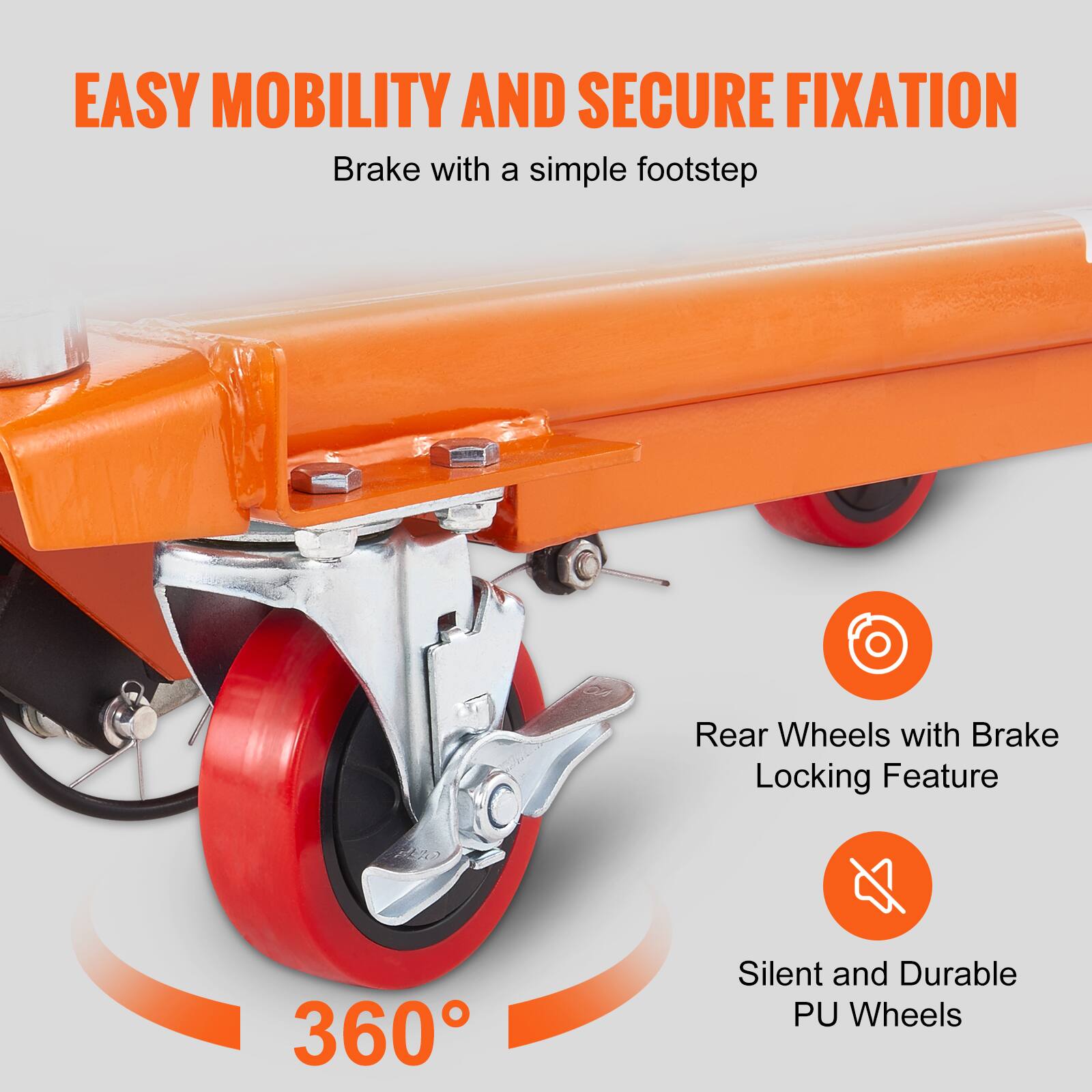 EASY MOBILITY AND SECURE FIXATION  
Brake with a simple footstep  

Rear Wheels with Brake Locking Feature  

360°  

Silent and Durable PU Wheels