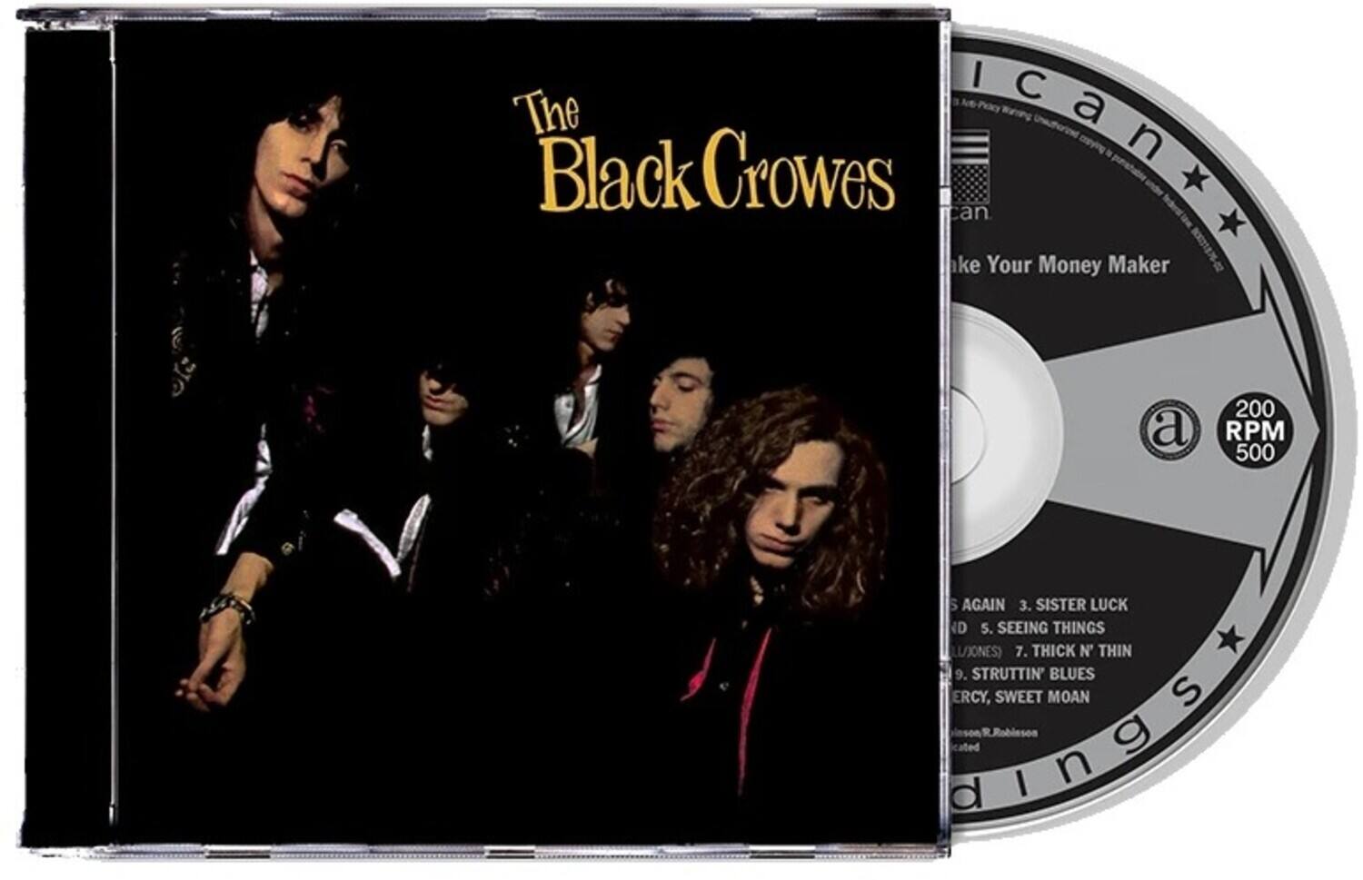The Black Crowes

1. Can't Nothing
2. Make Your Money Maker
3. Again
4. Sister Luck
5. Seeing Things
6. Thick 'N' Thin
7. Struttin' Blues
8. Percy, Sweet Moan

200 RPM 500

Licensed to: [Label Logo]