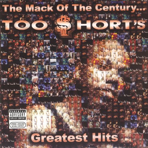  The Mack of the Century...Too $hort's Greatest Hits [CD]