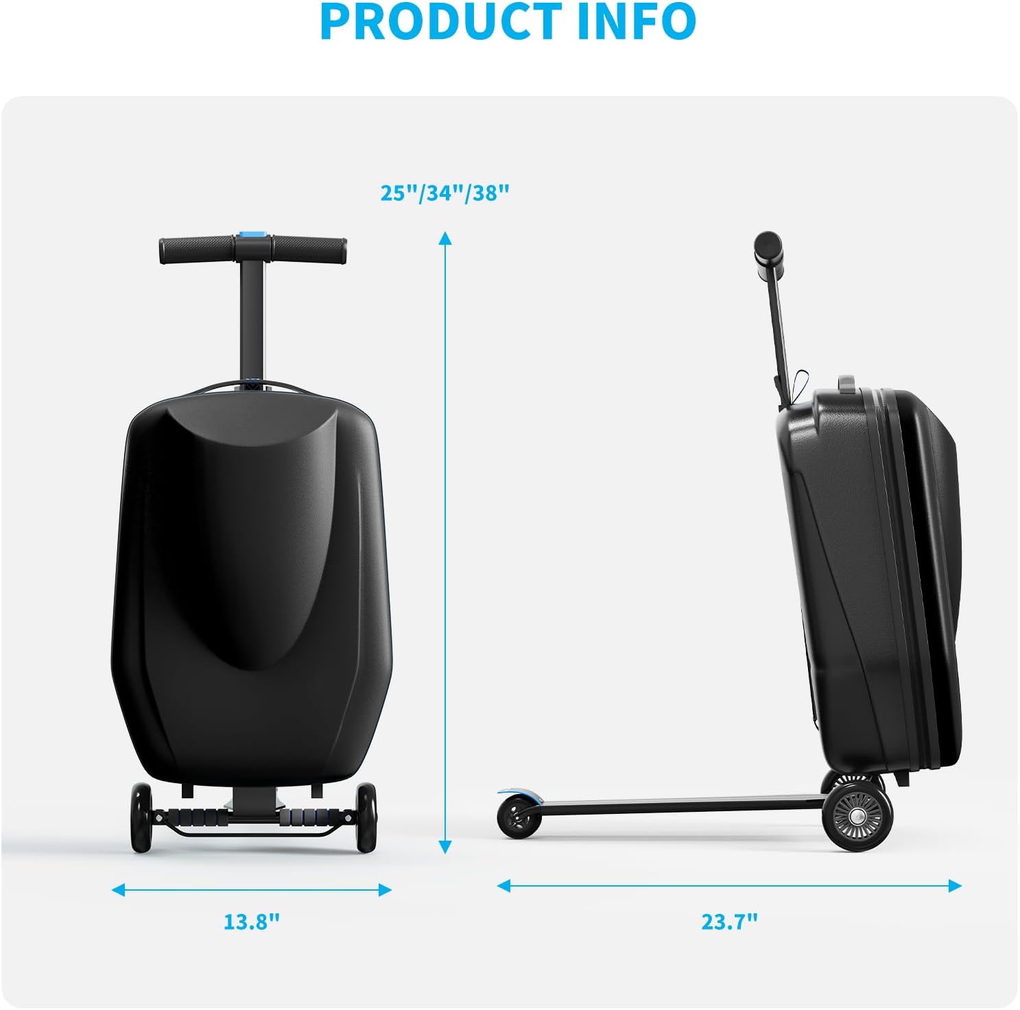 PRODUCT INFO

25"/34"/38"

13.8"

23.7"