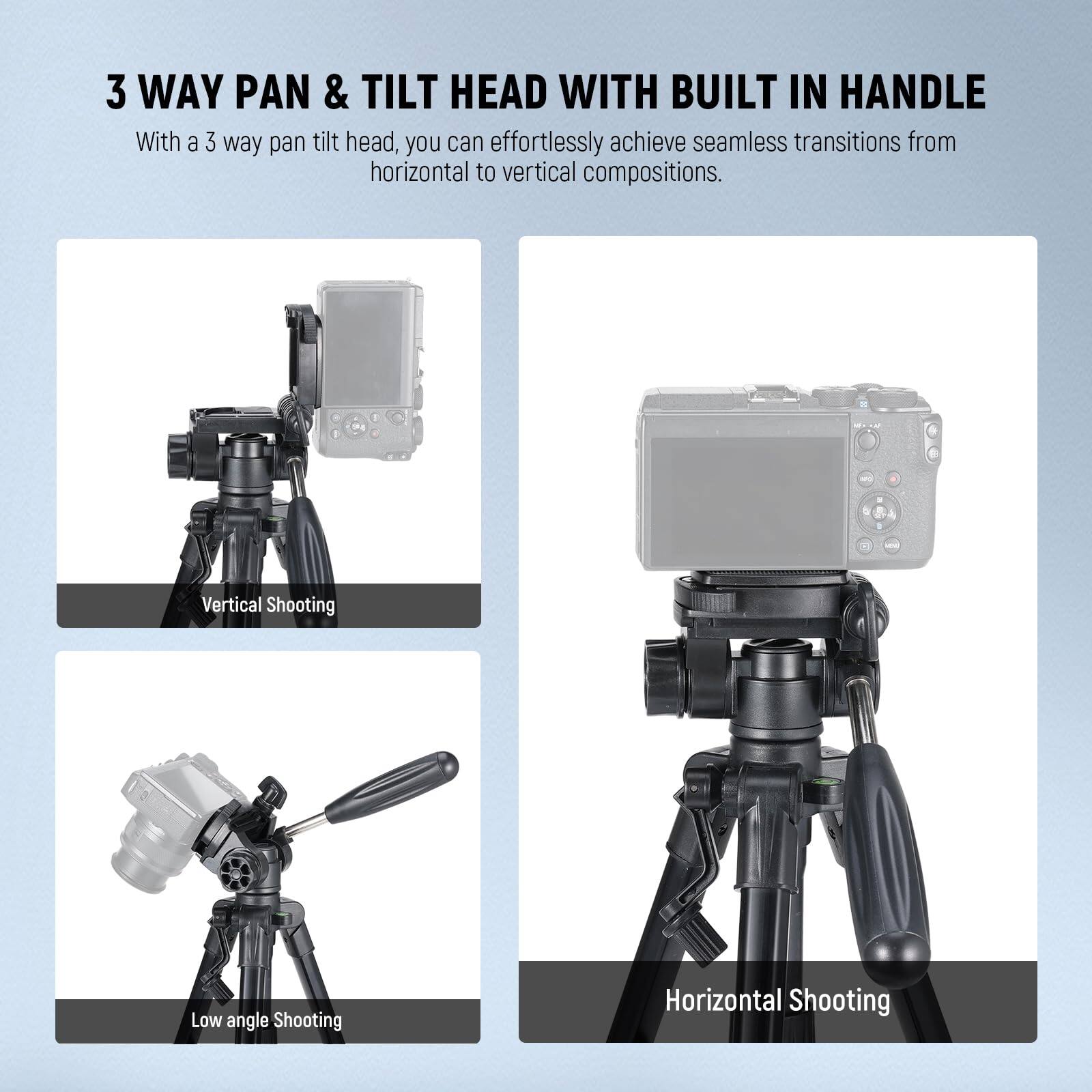 3 WAY PAN & TILT HEAD WITH BUILT IN HANDLE

With a 3 way pan tilt head, you can effortlessly achieve seamless transitions from horizontal to vertical compositions.

Vertical Shooting

Low angle Shooting

Horizontal Shooting