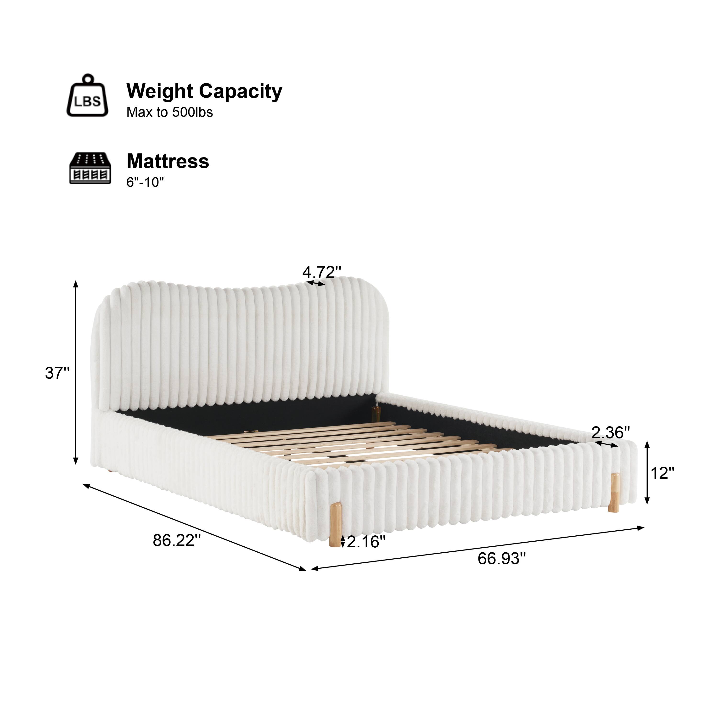 Weight Capacity  
Max to 500lbs  

Mattress  
6"-10"  

37"  
4.72"  
86.22"  
2.16"  
66.93"  
2.36"  
12"