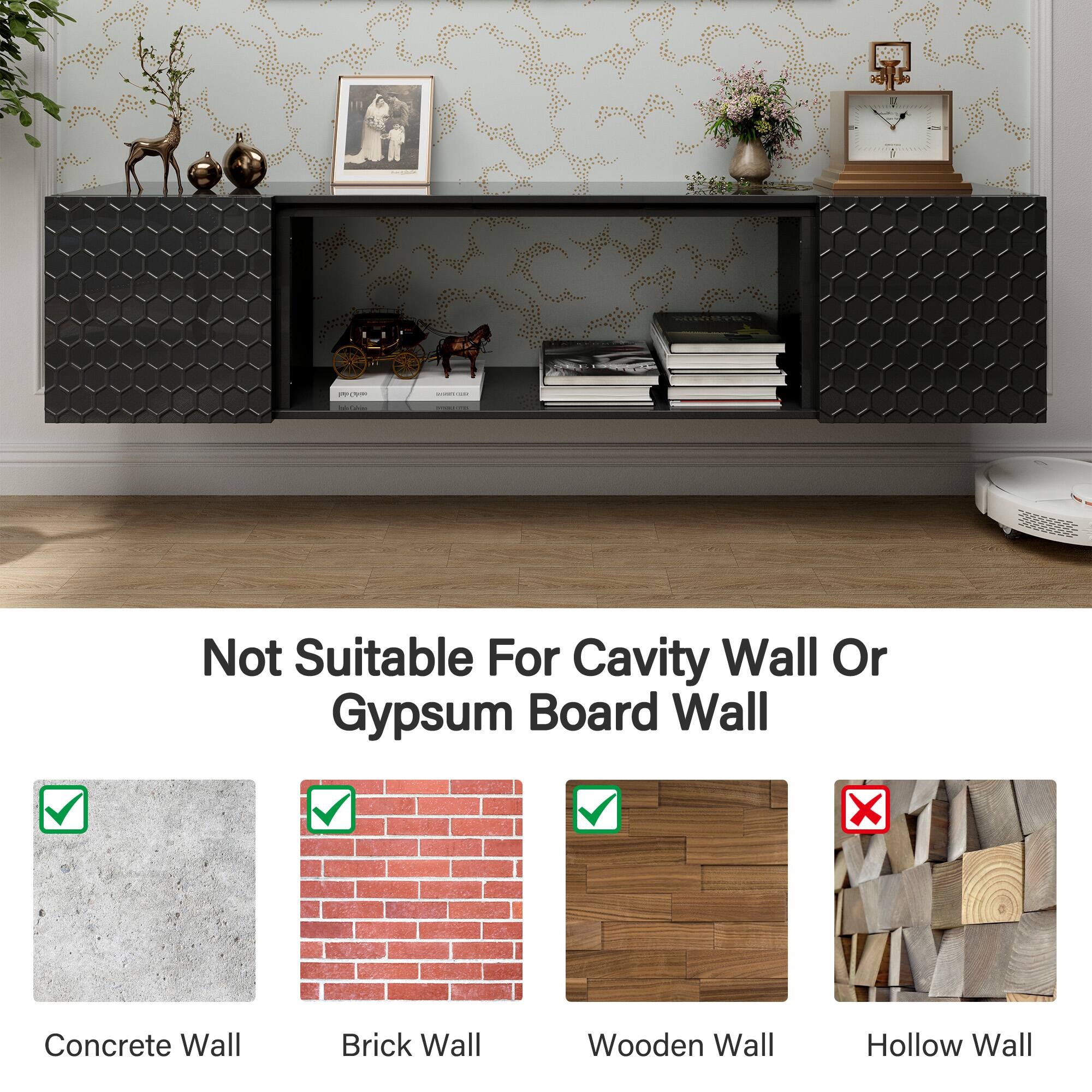 Not Suitable For Cavity Wall Or Gypsum Board Wall

- Concrete Wall
- Brick Wall
- Wooden Wall
- Hollow Wall