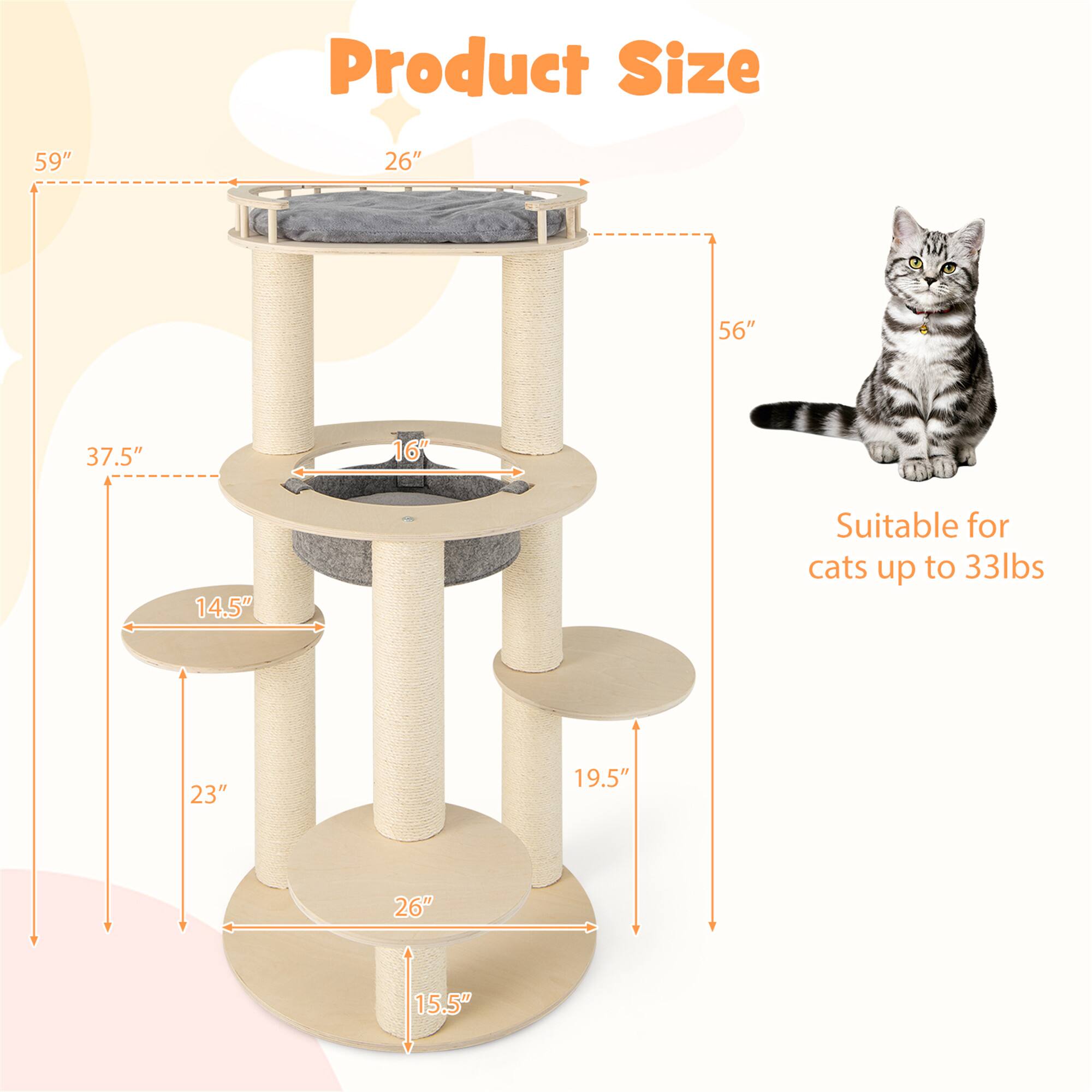 Product Size  
59" x 26" x 56"  
37.5" x 16" x 14.5"  
23" x 26" x 19.5" x 15.5"  

Suitable for cats up to 33lbs