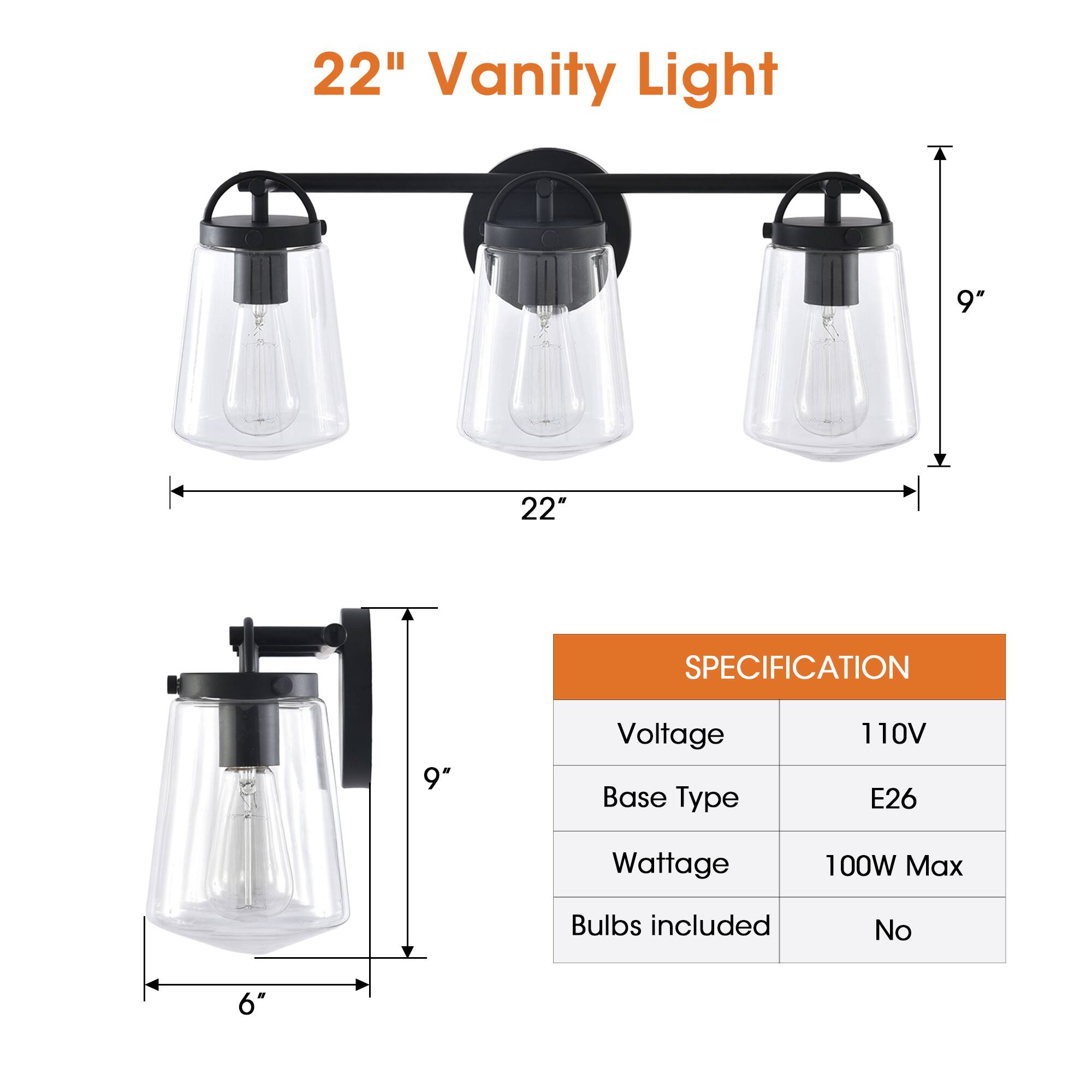 22" Vanity Light

SPECIFICATION

Voltage: 110V  
Base Type: E26  
Wattage: 100W Max  
Bulbs included: No