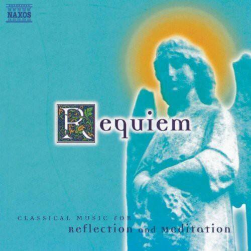 NAXOS  
Requiem  
CLASSICAL MUSIC FOR reflection and meditation