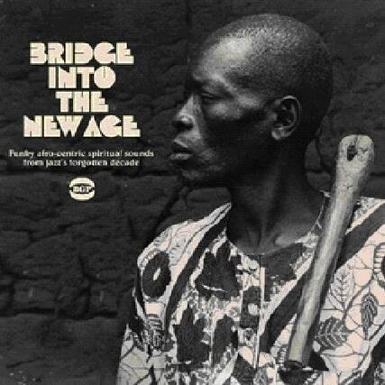 BRIDGE INTO THE NEW AGE
Family Afro-centric spiritual sounds from jazz's forgotten decade
BGT