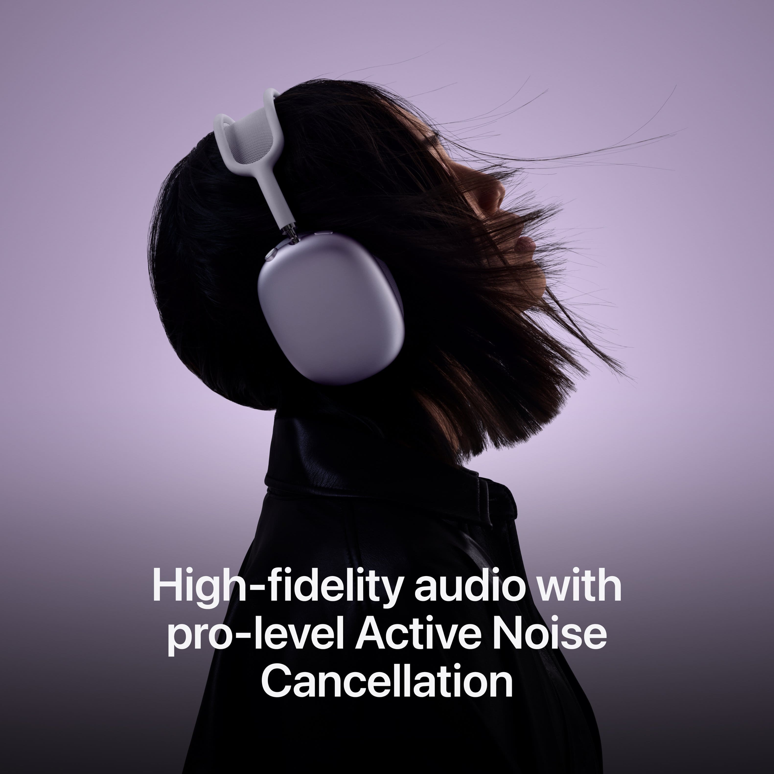 High-fidelity audio with pro-level Active Noise Cancellation.