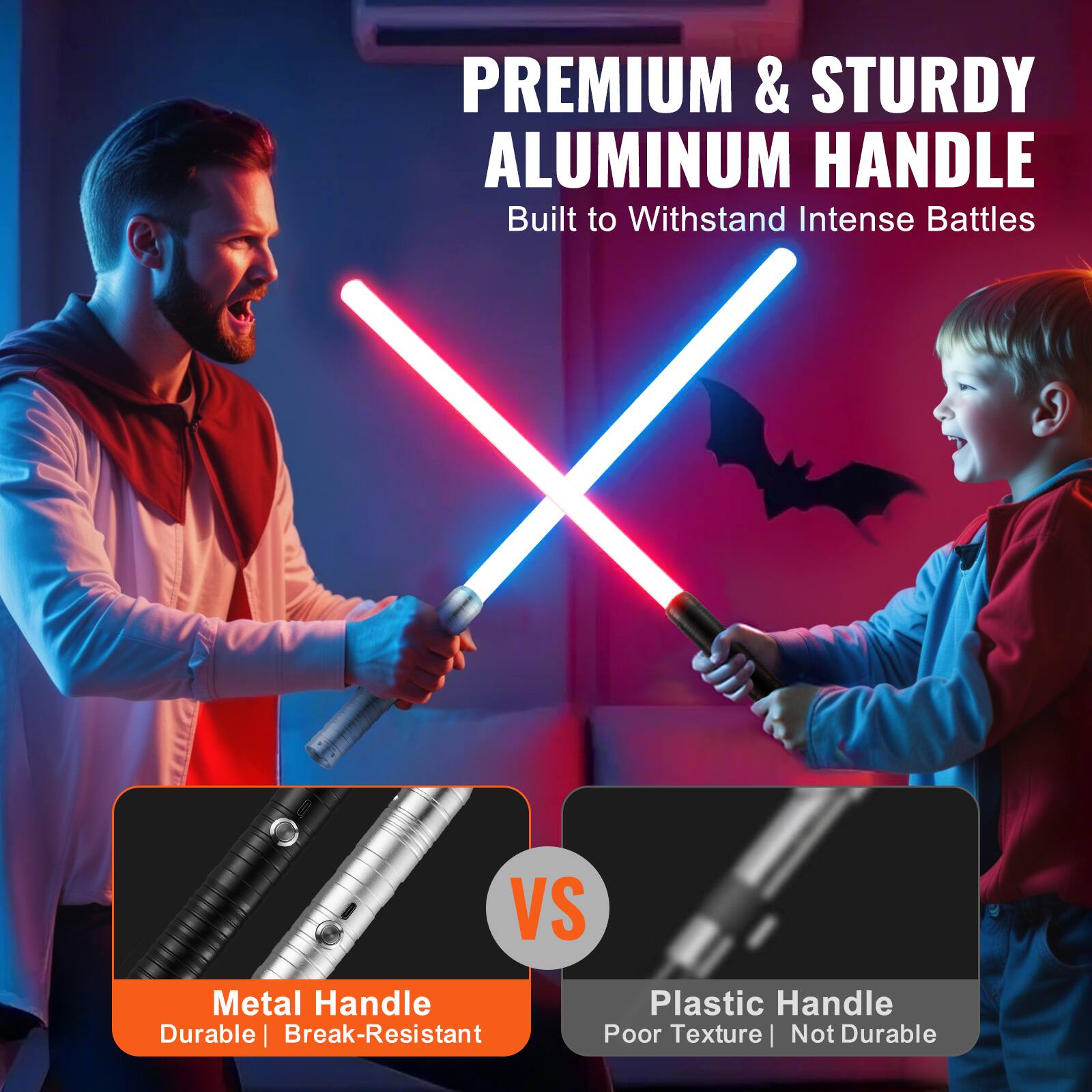 PREMIUM & STURDY ALUMINUM HANDLE  
Built to Withstand Intense Battles  

Metal Handle  
Durable | Break-Resistant  

VS  

Plastic Handle  
Poor Texture | Not Durable