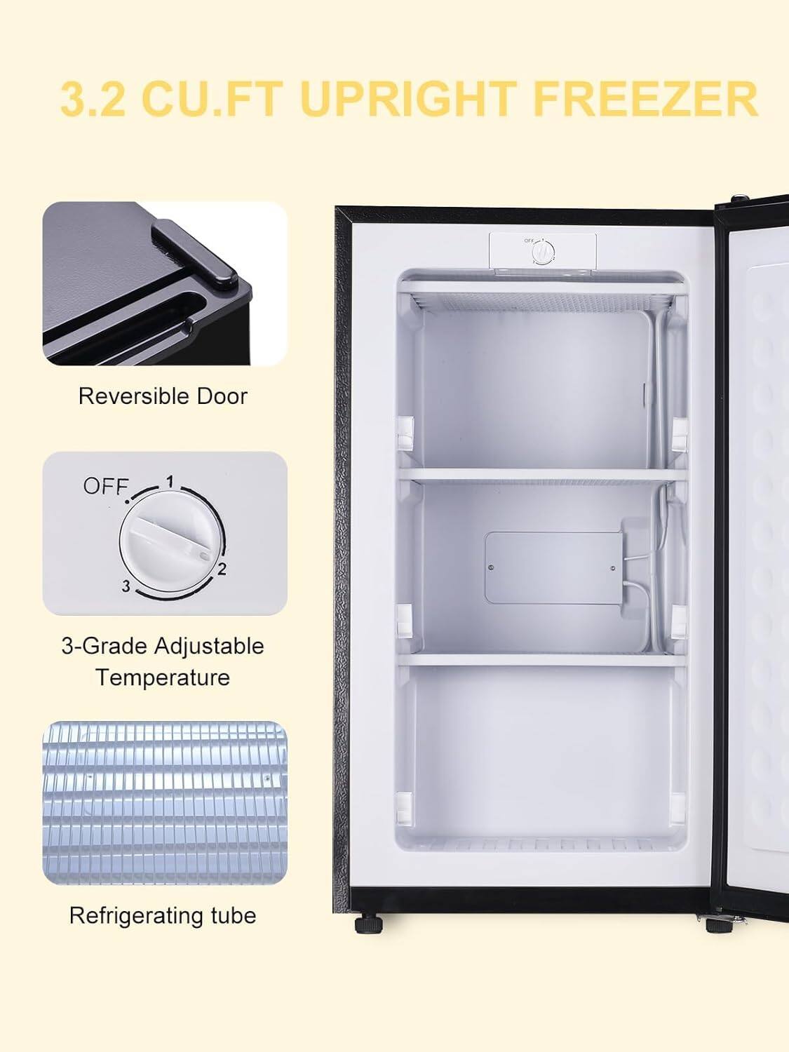 3.2 CU.FT UPRIGHT FREEZER  
Reversible Door  
3-Grade Adjustable Temperature  
Refrigerating tube