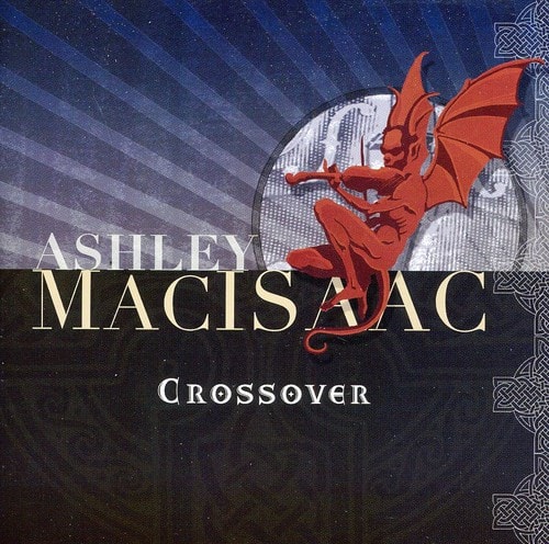 Ashley MacIsaac - Crossover  - COMPACT DISCS