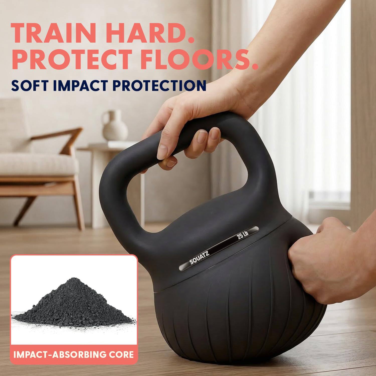 TRAIN HARD.  
PROTECT FLOORS.  
SOFT IMPACT PROTECTION  
SQUATZ 25L  
IMPACT-ABSORBING CORE