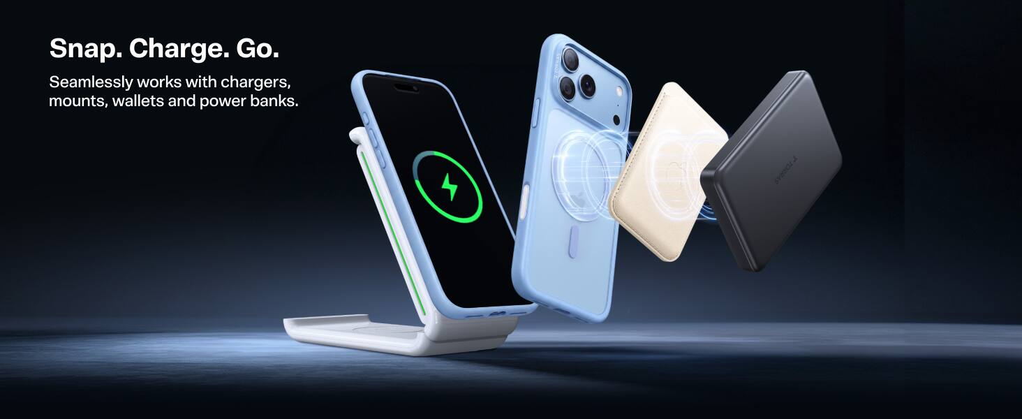 Snap. Charge. Go.  
Seamlessly works with chargers, mounts, wallets and power banks.
