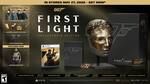 IN STORES MAY 27, 2026 - GET NOW*
DELUXE EDITION DLC PACK
- 3 EXCLUSIVE OUTFITS
- GLEAMING GADGET SKIN PACK
- 1 NEW WEAPON SKIN
- EXCLUSIVE SKIN
- OBSIDIAN GOLD SUIT
007 FIRST LIGHT COLLECTOR'S EDITION
- DELUXE EDITION DLC PACK
- EXCLUSIVE DLC SKIN
- STEEL CASE WITH MAGNET & HANE GAME
- LIFESIZE MASK REPLICA
- CERTIFICATE OF AUTHENTICITY
PS5
TEEN ESRB
007 FIRST LIGHT
MGM STUDIOS
GLACIER
DELPHI