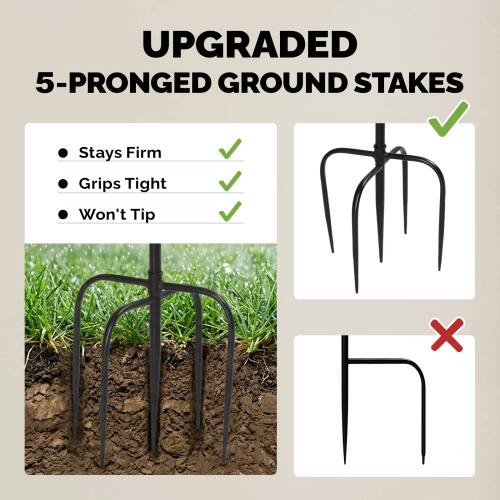 UPGRADED 5-PRONGED GROUND STAKES

- Stays Firm
- Grips Tight
- Won't Tip