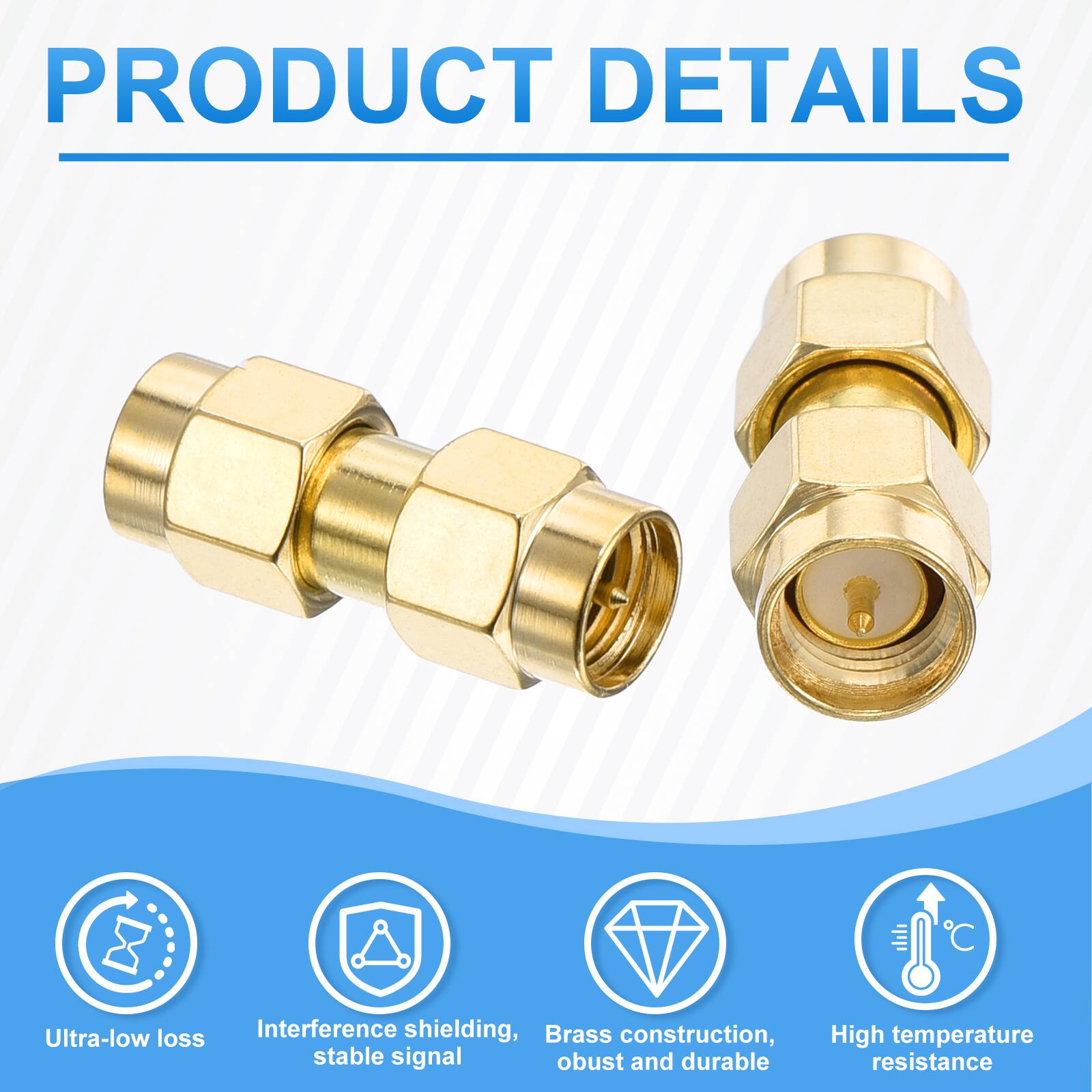 PRODUCT DETAILS

- Ultra-low loss
- Interference shielding, stable signal
- Brass construction, robust and durable
- High temperature resistance