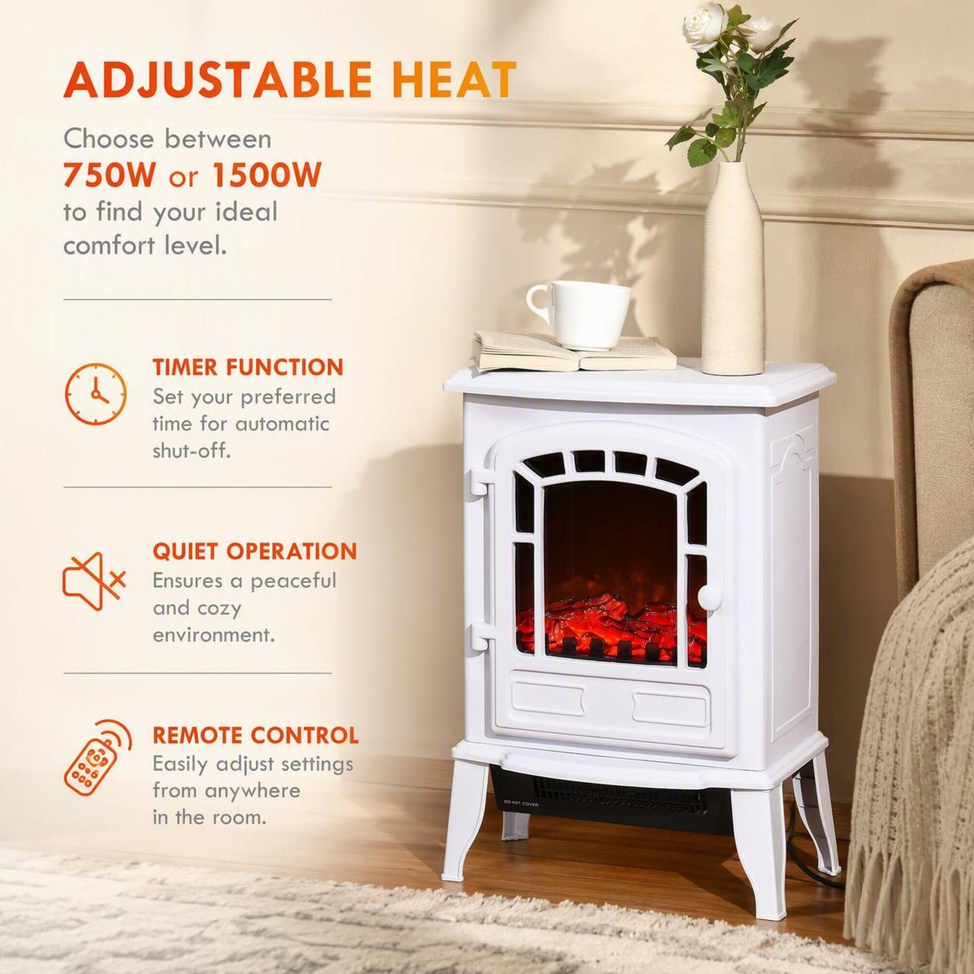 ADJUSTABLE HEAT  
Choose between 750W or 1500W to find your ideal comfort level.

TIMER FUNCTION  
Set your preferred time for automatic shut-off.

QUIET OPERATION  
Ensures a peaceful and cozy environment.

REMOTE CONTROL  
Easily adjust settings from anywhere in the room.