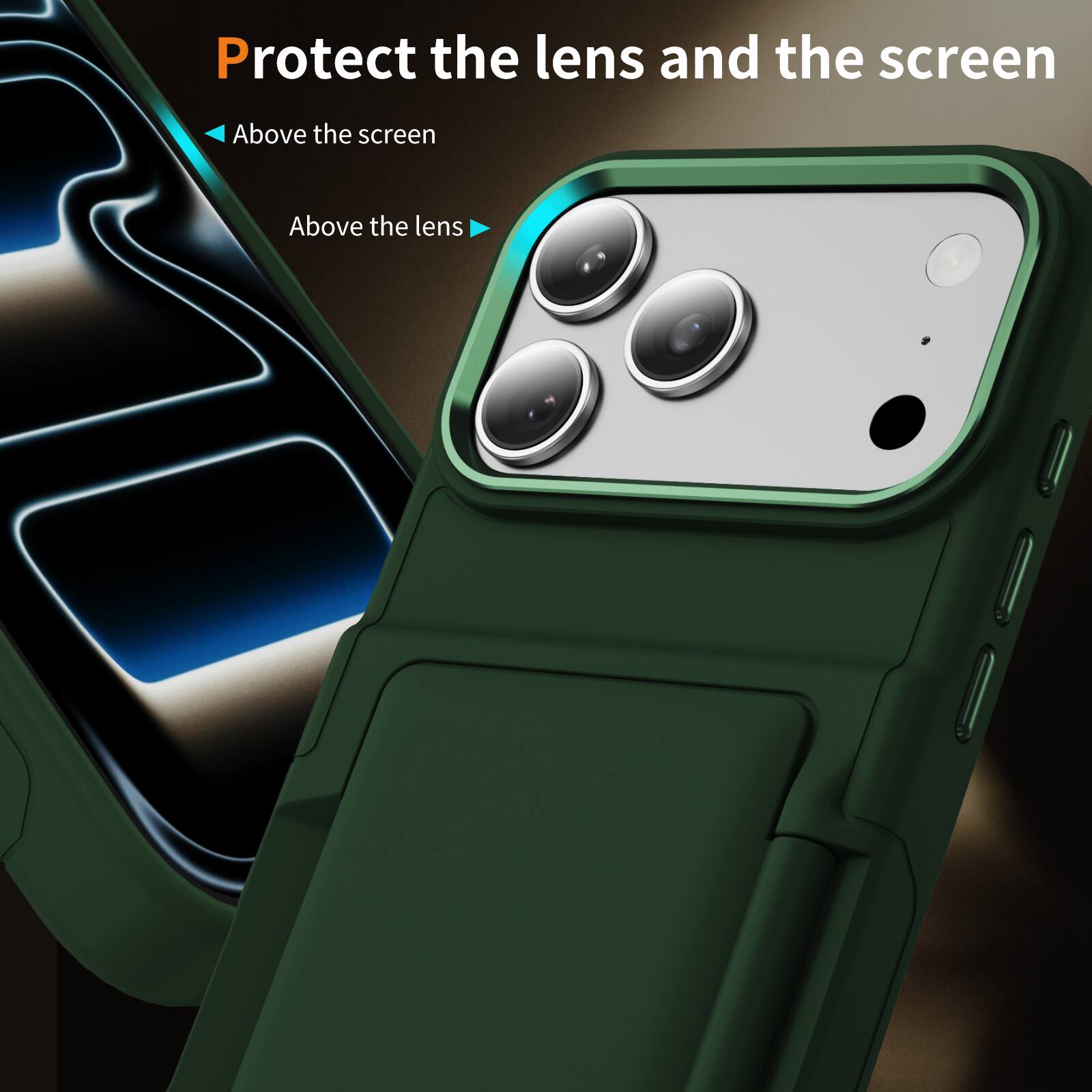 Protect the lens and the screen

- Above the screen
- Above the lens