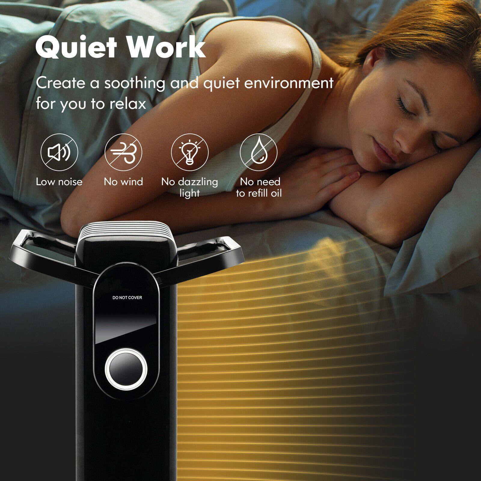 Quiet Work

Create a soothing and quiet environment for you to relax

- Low noise
- No wind
- No dazzling light
- No need to refill oil

DO NOT COVER