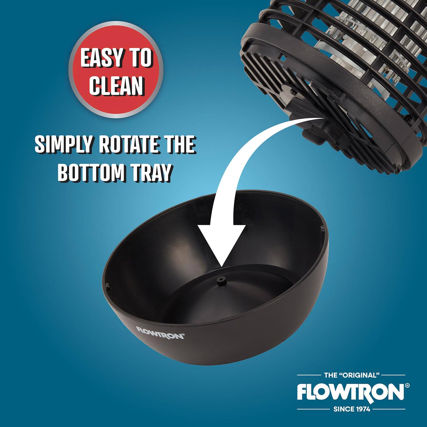 EASY TO CLEAN  
SIMPLY ROTATE THE BOTTOM TRAY  

THE "ORIGINAL" FLOWTRON  
SINCE 1974