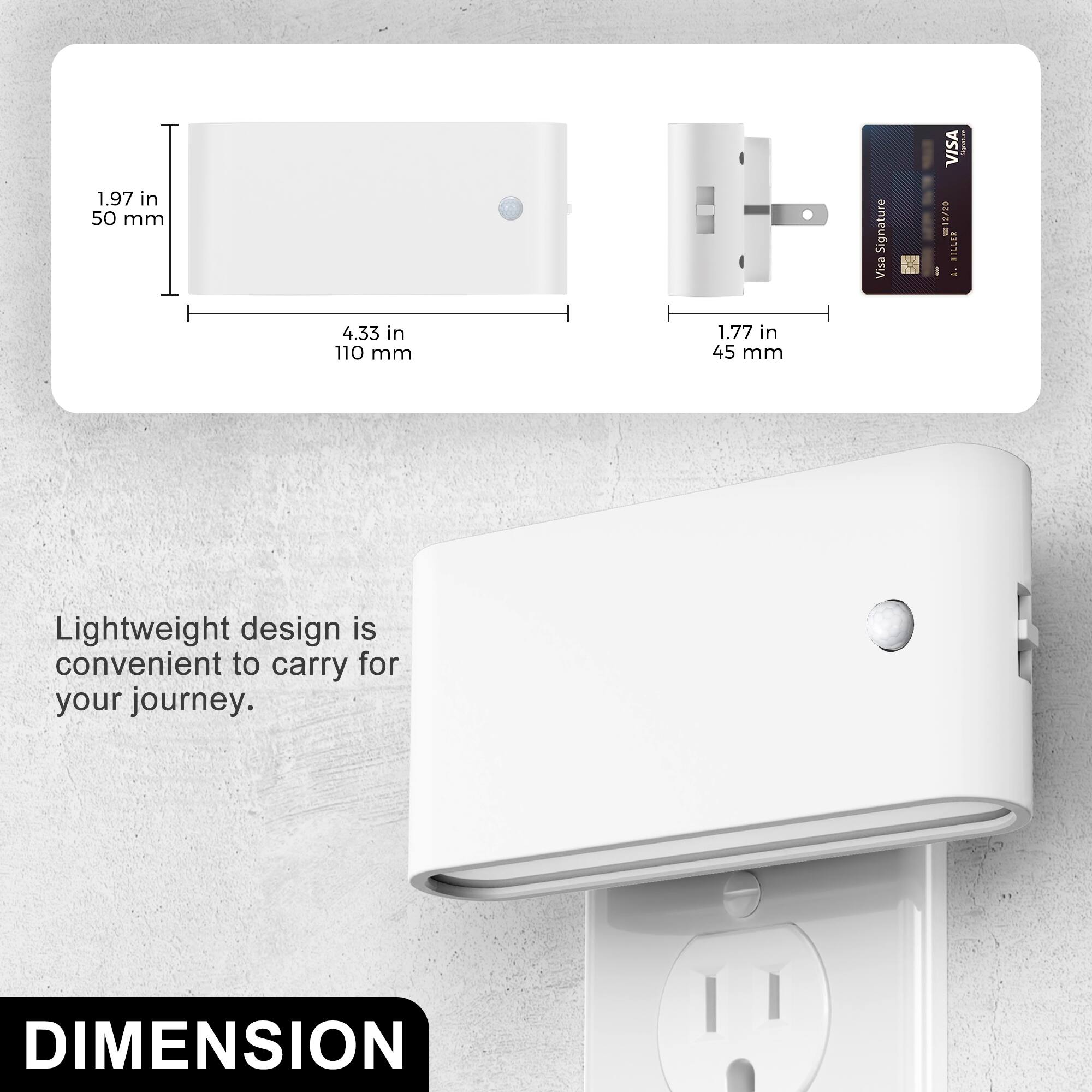 1.97 in 50 mm  
4.33 in 110 mm  
1.77 in 45 mm  

Signature Visa  
VISA 12/20 MILLER A.  

Lightweight design is convenient to carry for your journey.  

DIMENSION