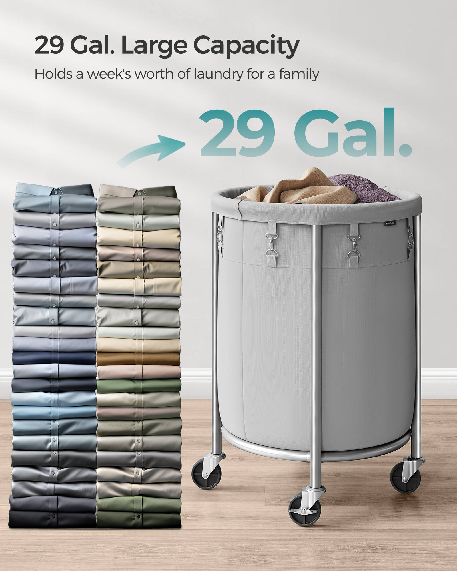 29 Gal. Large Capacity  
Holds a week's worth of laundry for a family  
29 Gal.