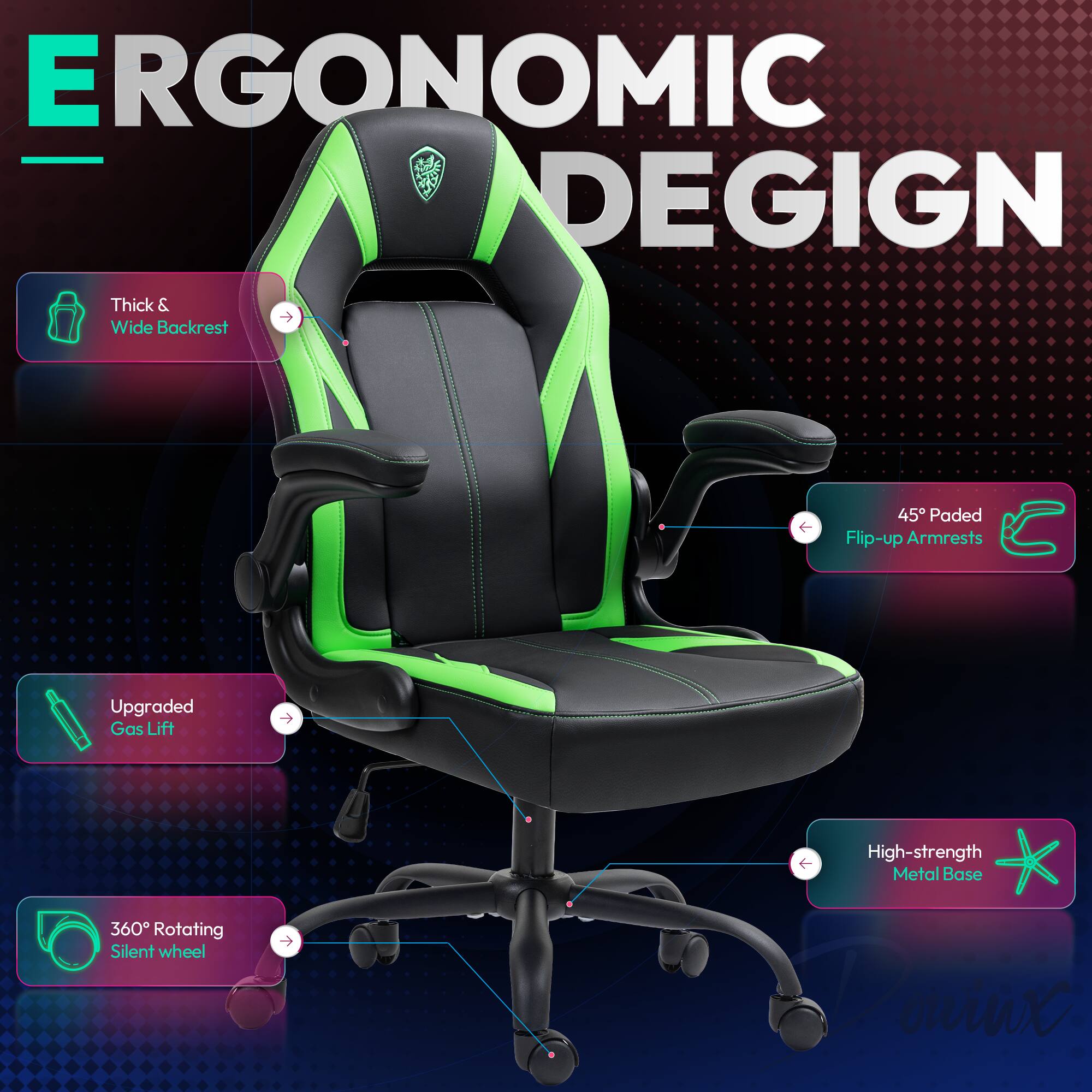 ERGONOMIC DESIGN

- Thick & Wide Backrest
- 45° Padded Flip-up Armrests
- Upgraded Gas Lift
- 360° Rotating Silent Wheel
- High-strength Metal Base